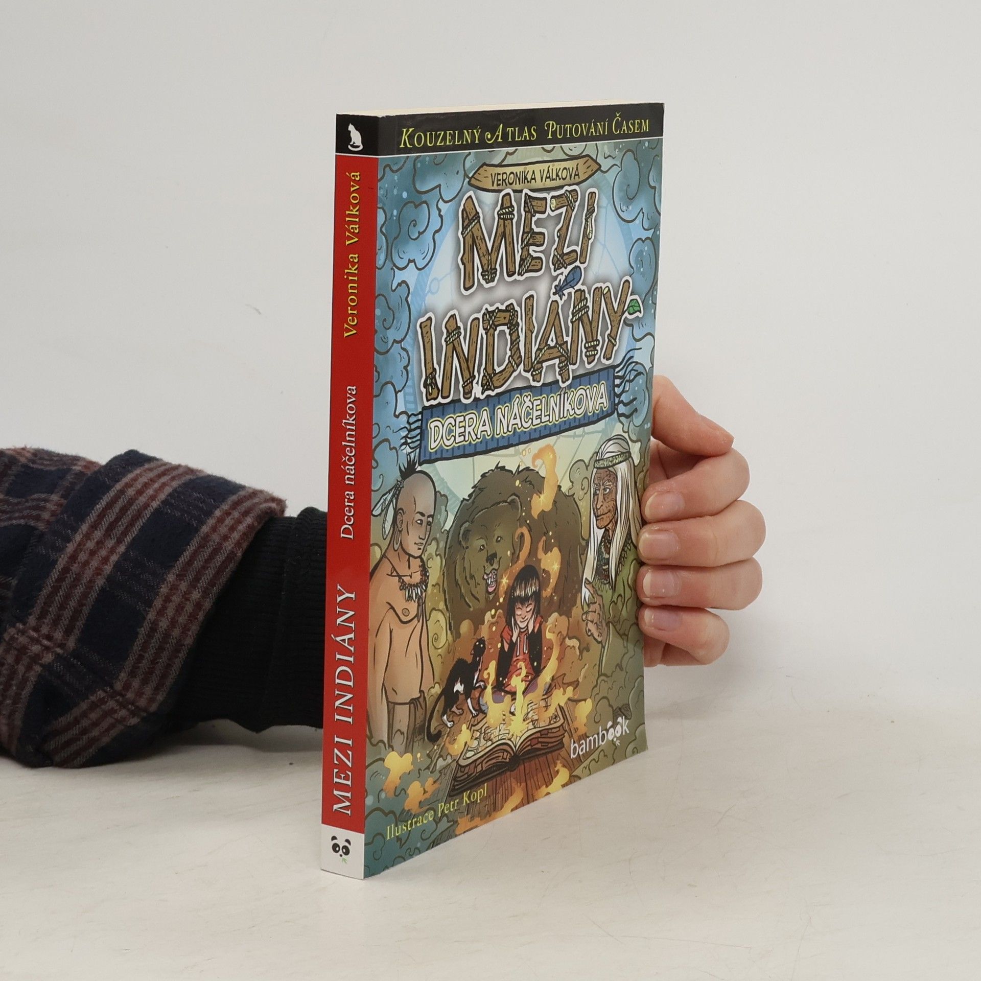 Veronika Válková Mezi Indiány: dcera náčelníkova