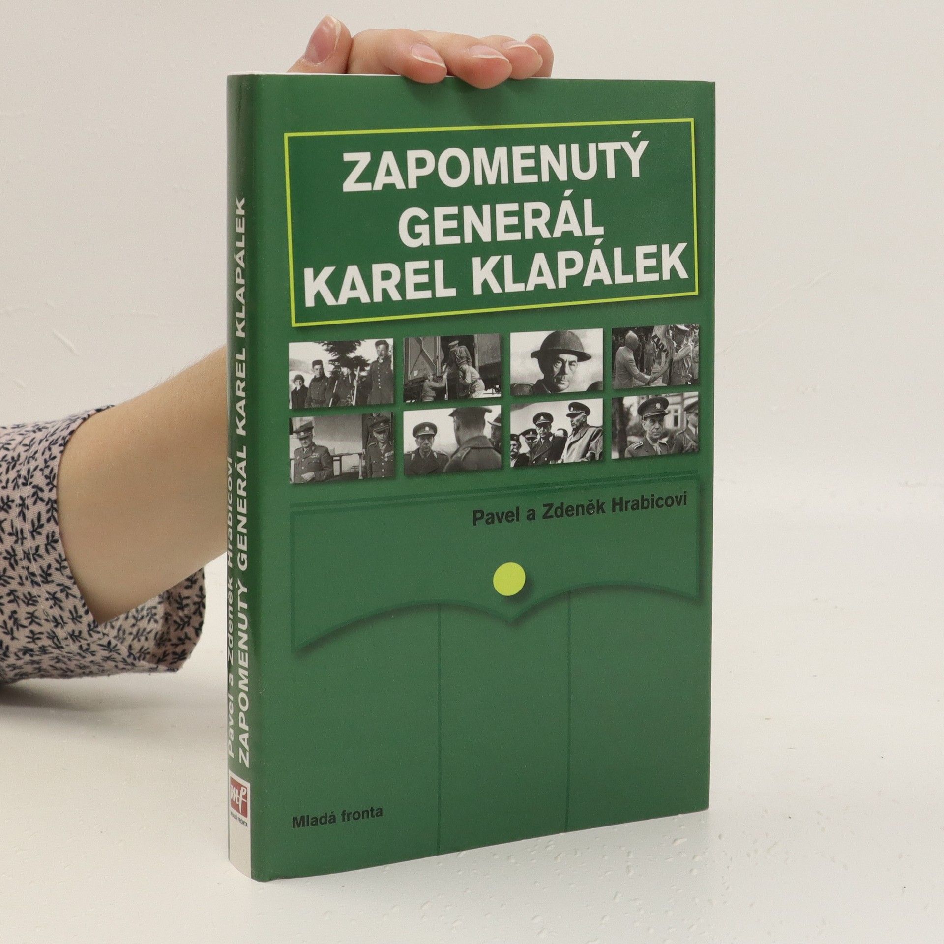 Pavel Hrabica Zapomenutý generál Karel Klapálek