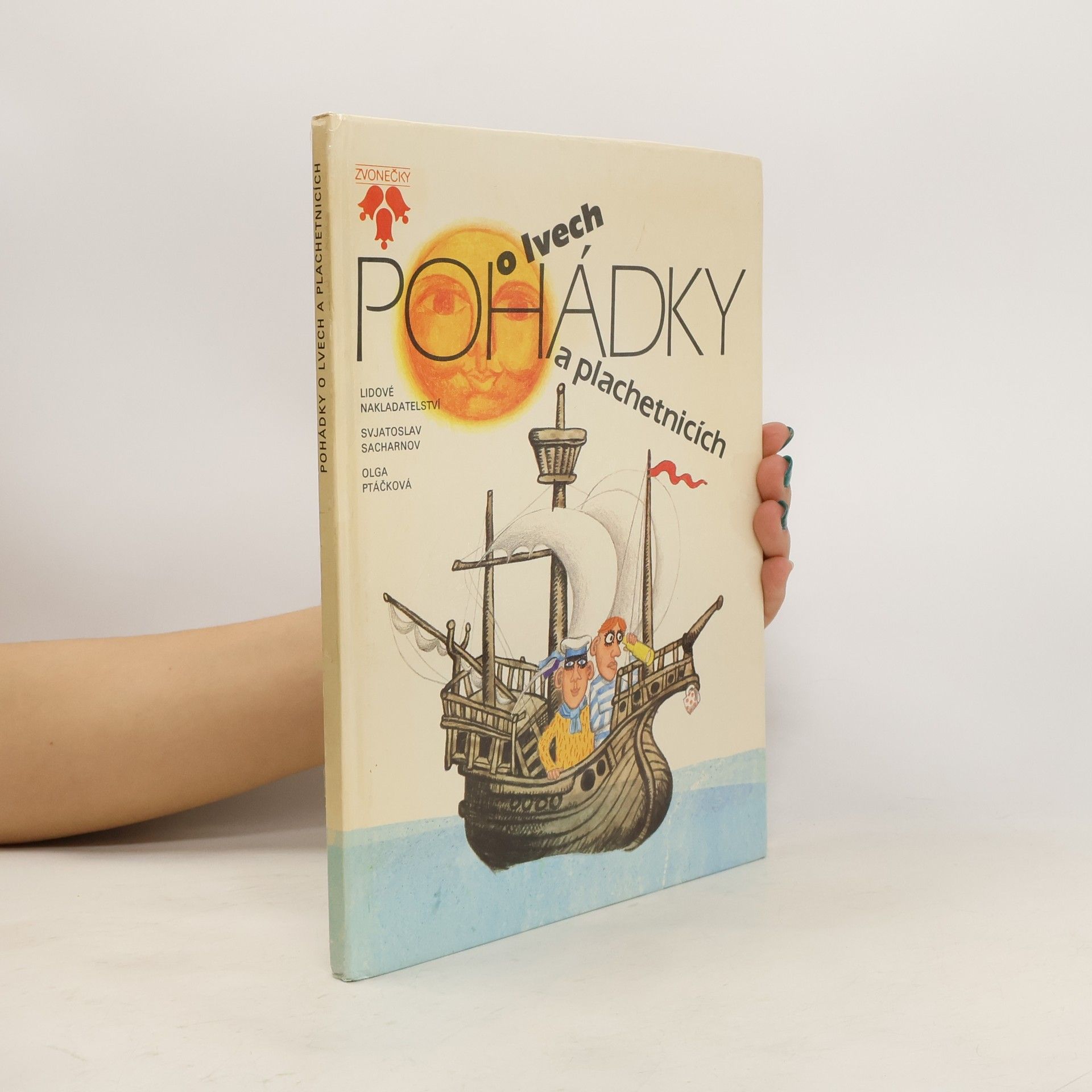 Svjatoslav Vladimirovič Sacharnov Pohádky o lvech a plachetnicích