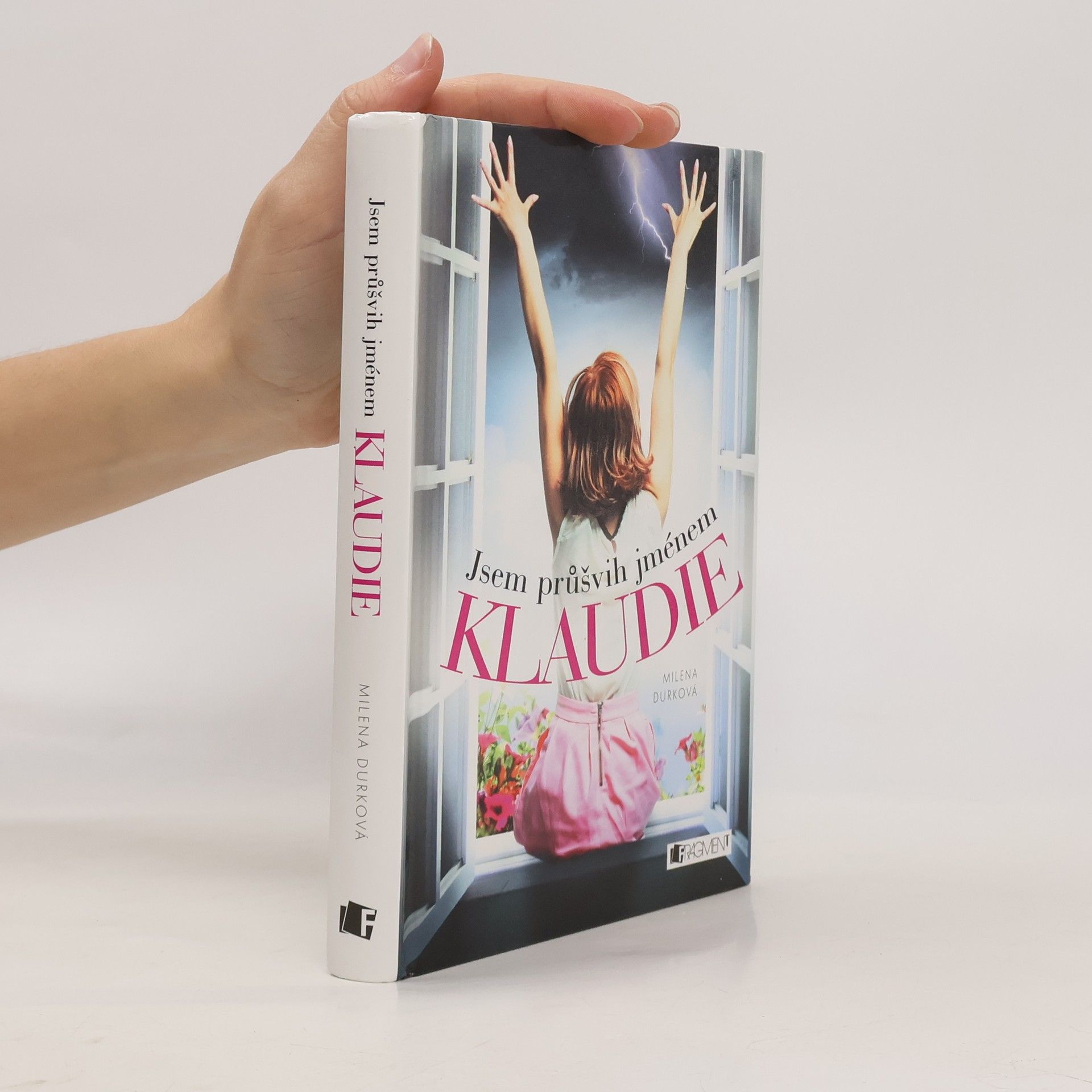 Milena Durková Jsem průšvih jménem Klaudie