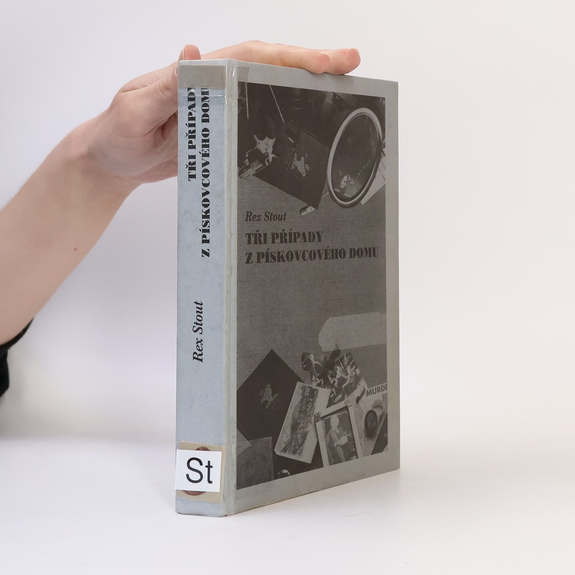 Rex Stout Tři případy z pískovcového domu