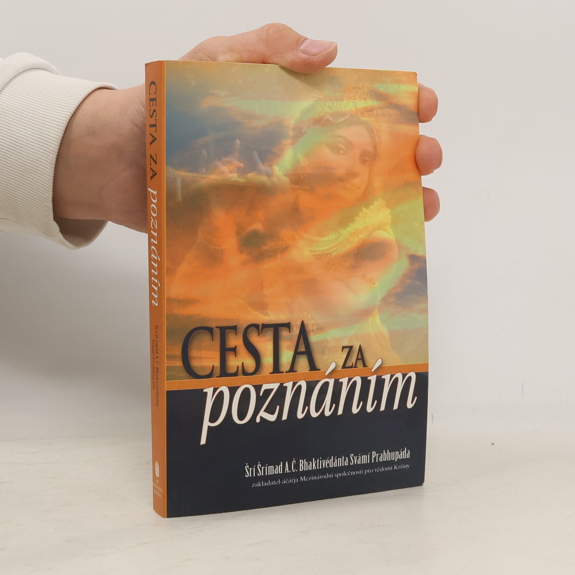 Šrí Šrímad A. Č. Bhaktivédanta Swami Prabhupáda Cesta za poznáním