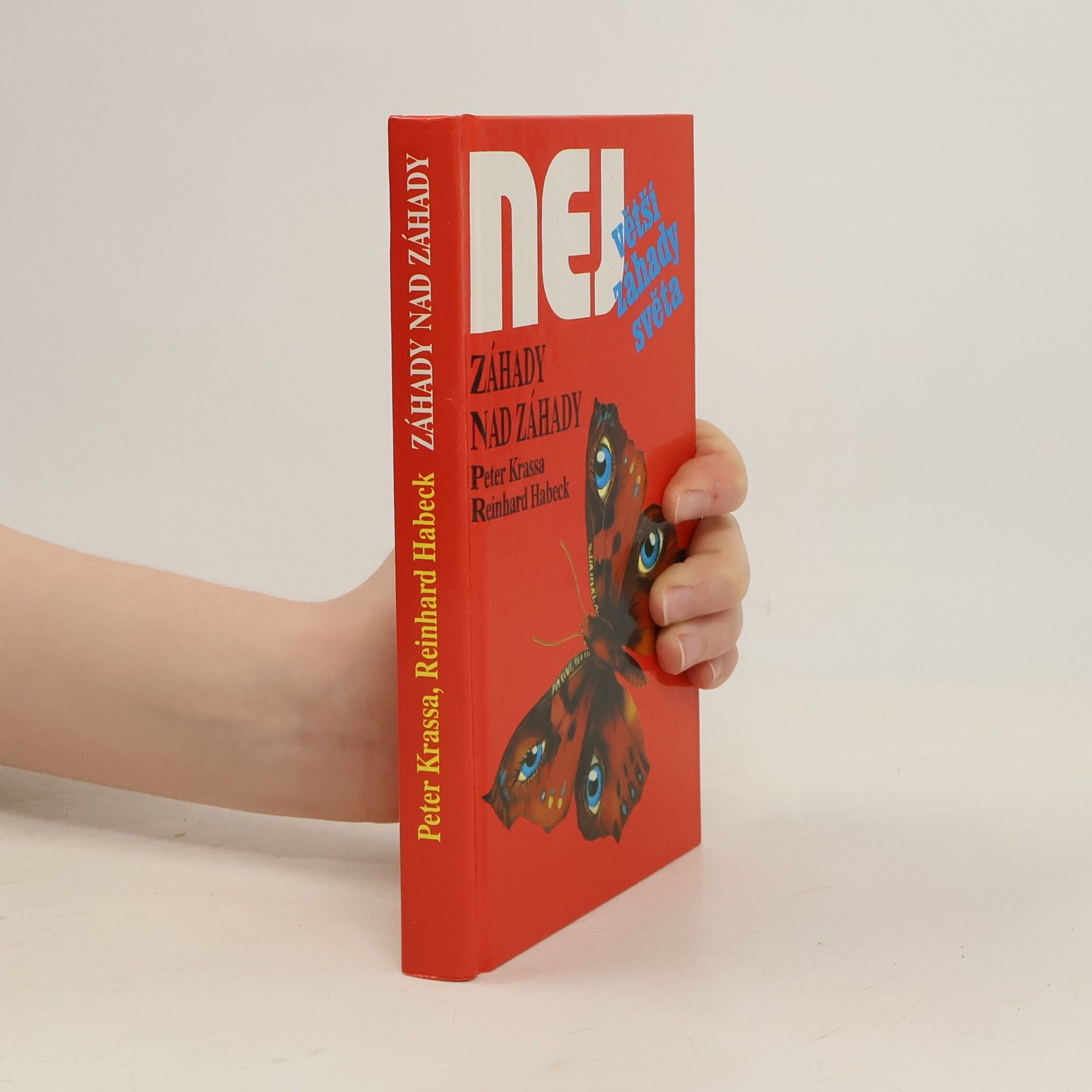 Reinhard Habeck Největší záhady světa. Záhady nad záhady