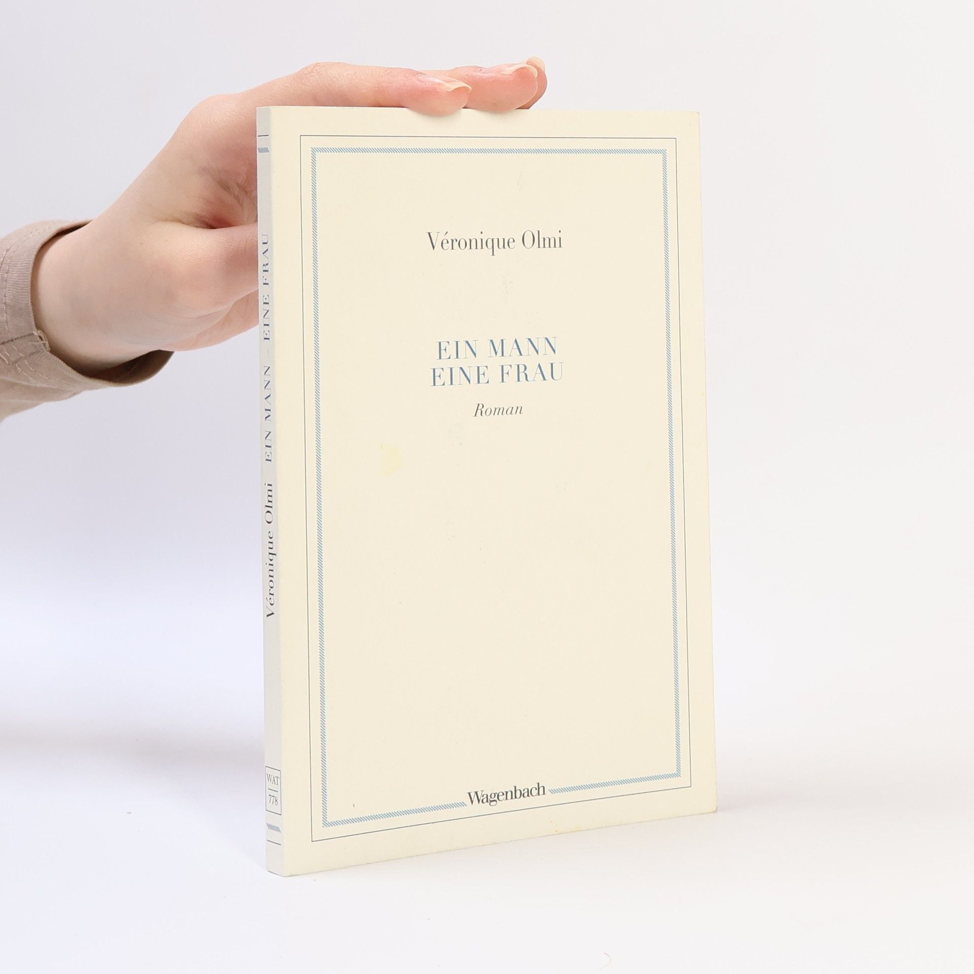 Véronique Olmi Ein Mann, eine Frau