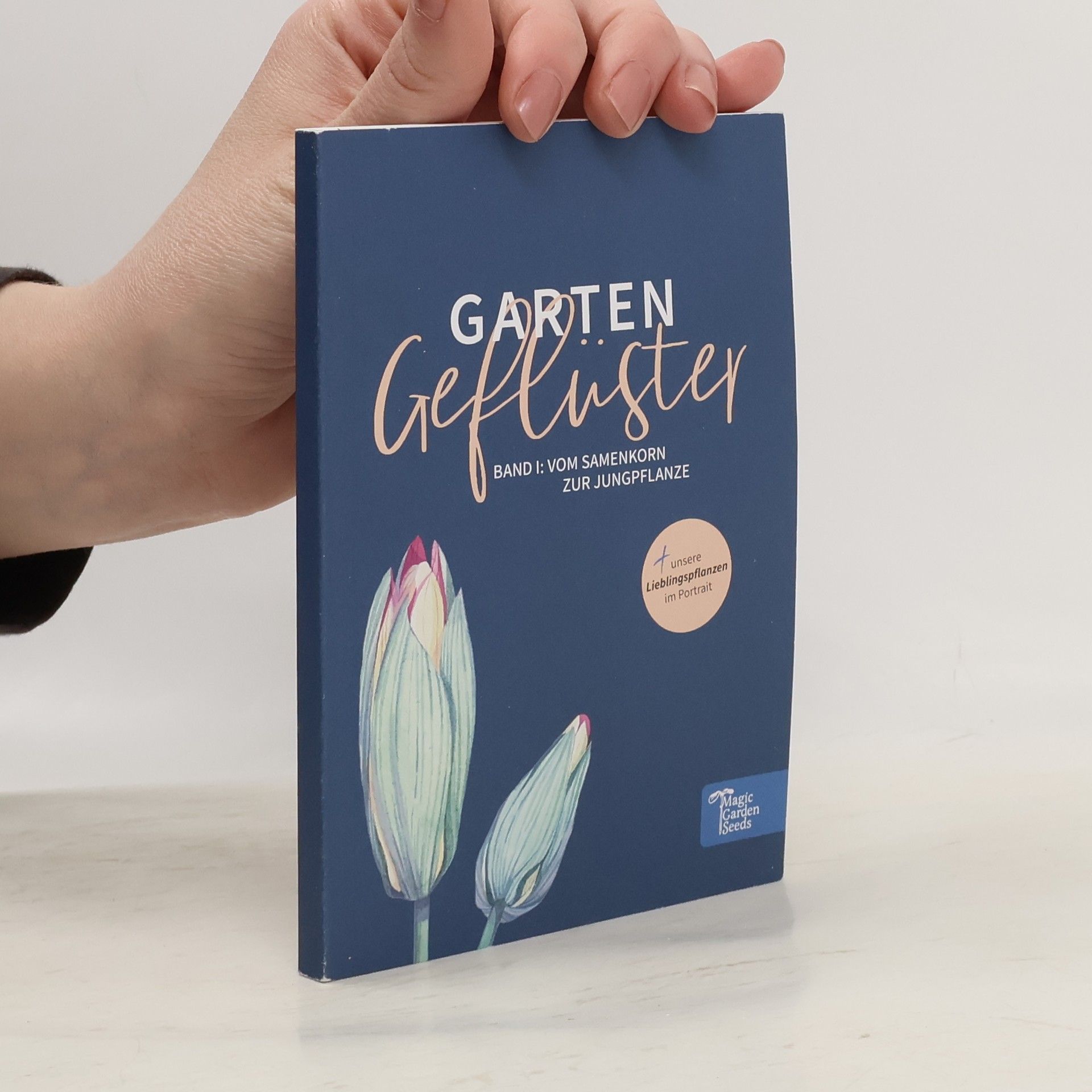 Kolektív autorov Garten Geflüster (Band I: Vom Samenkorn zur Jungpflanze)