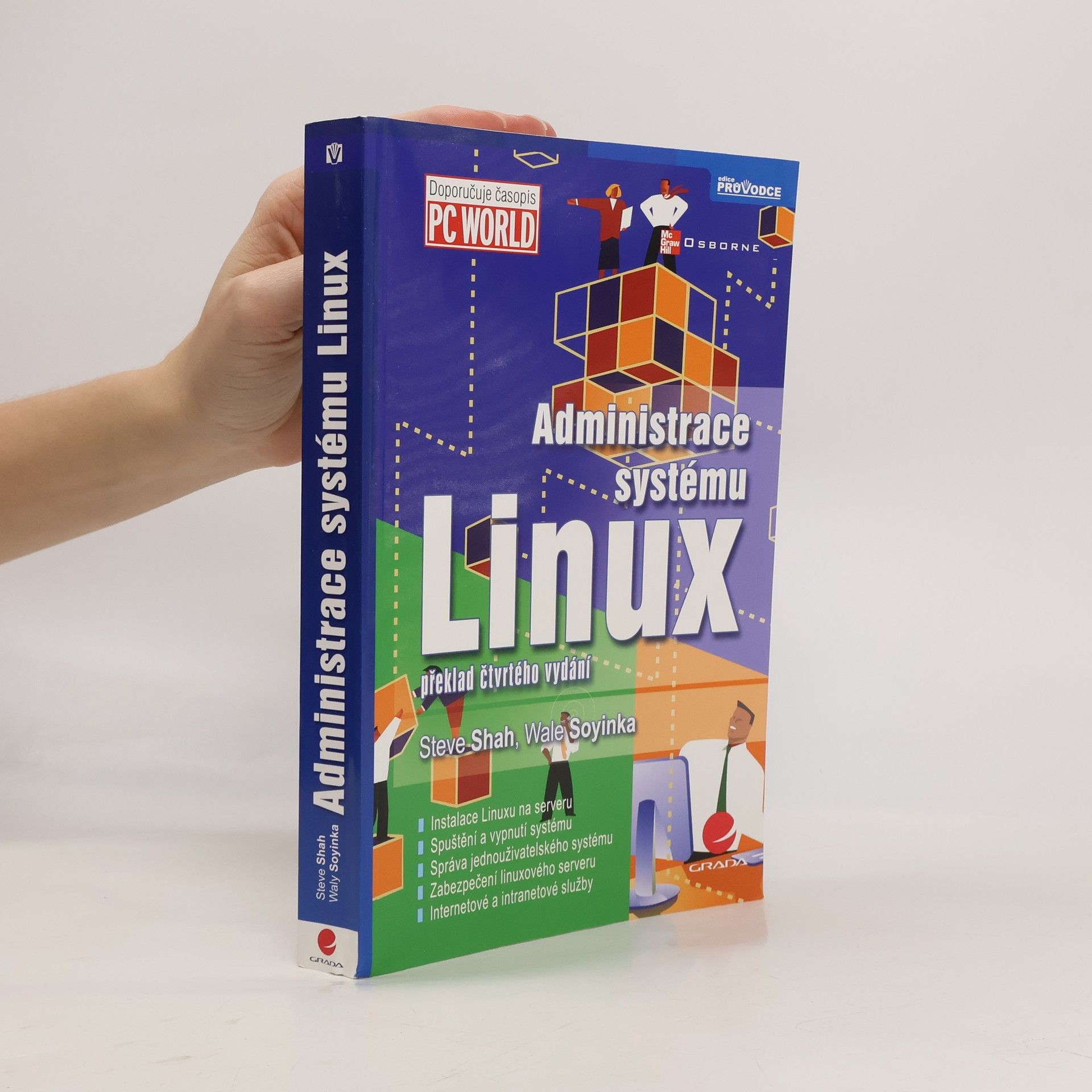 Steve Shah Administrace systému Linux. Překlad čtvrtého vydání