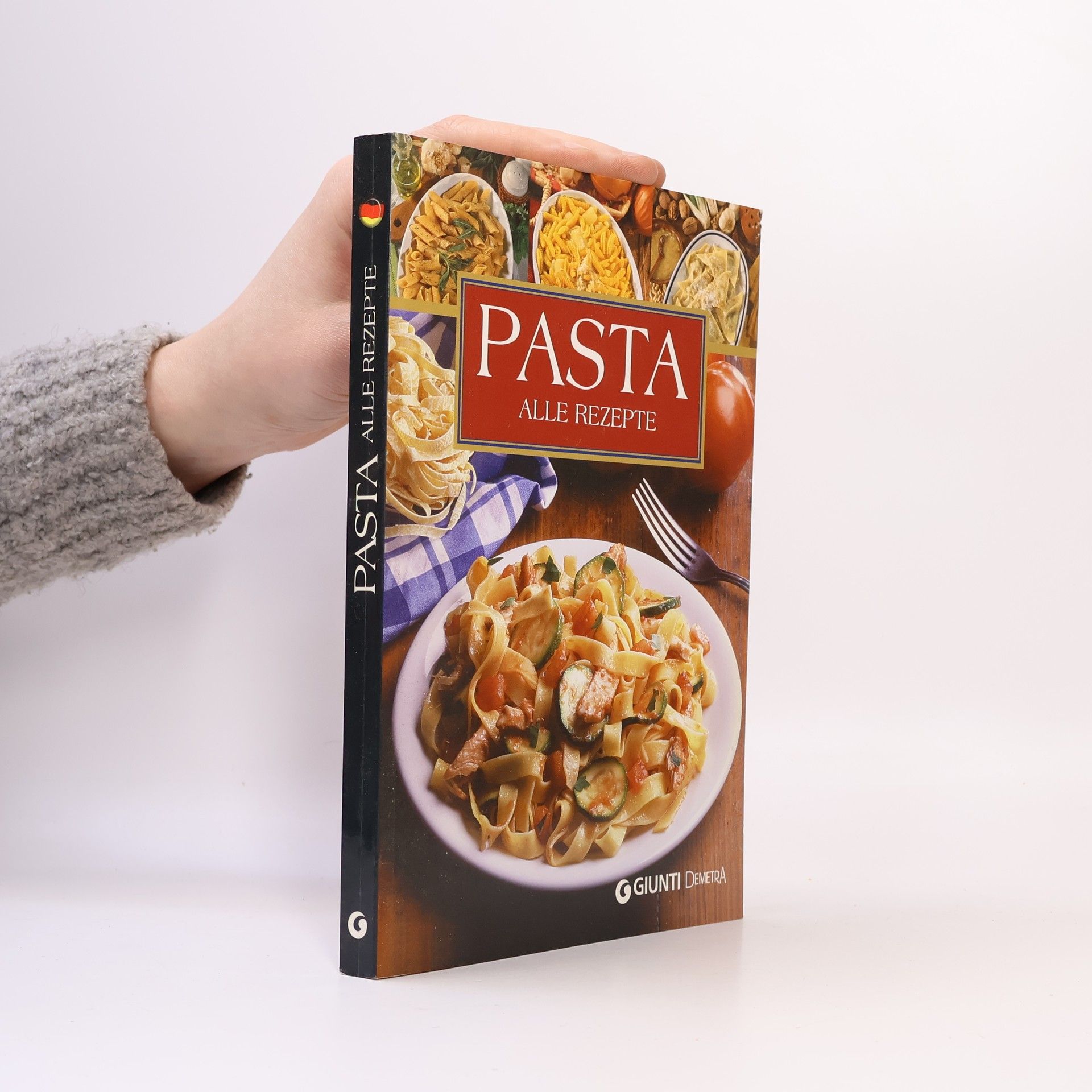 Kolektiv autorů Pasta. Alle Rezepte