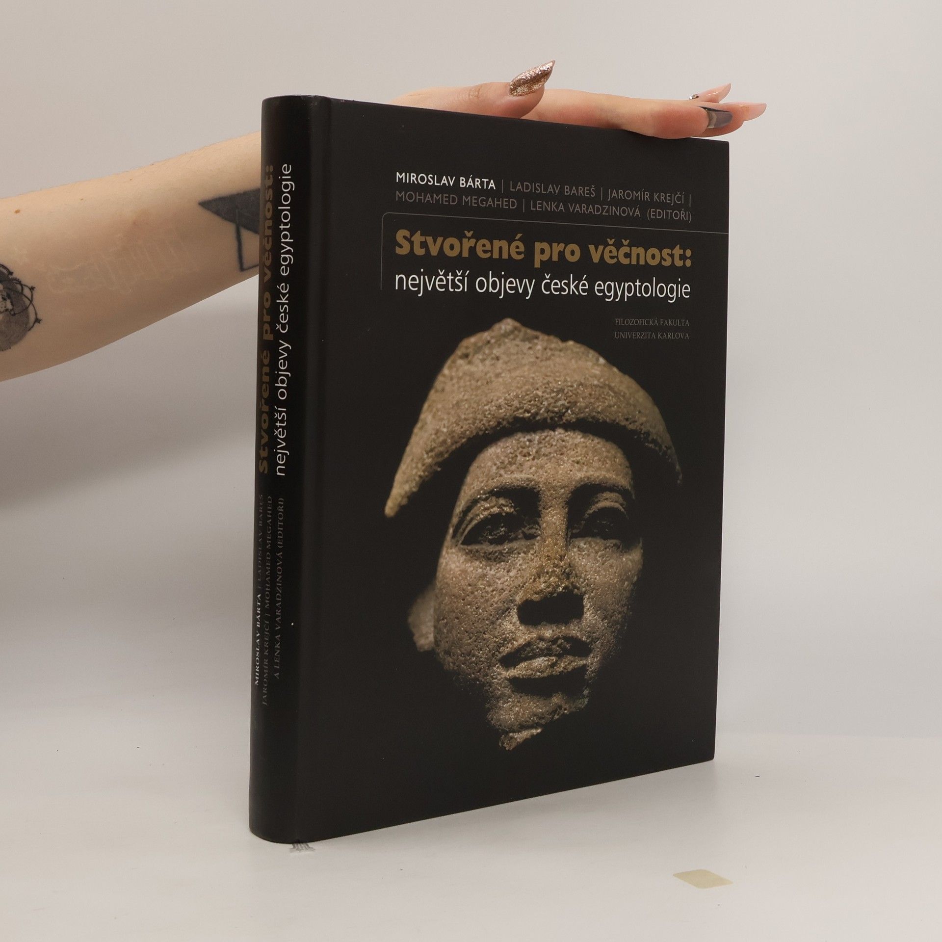 Stvořené pro věčnost: největší objevy české egyptologie