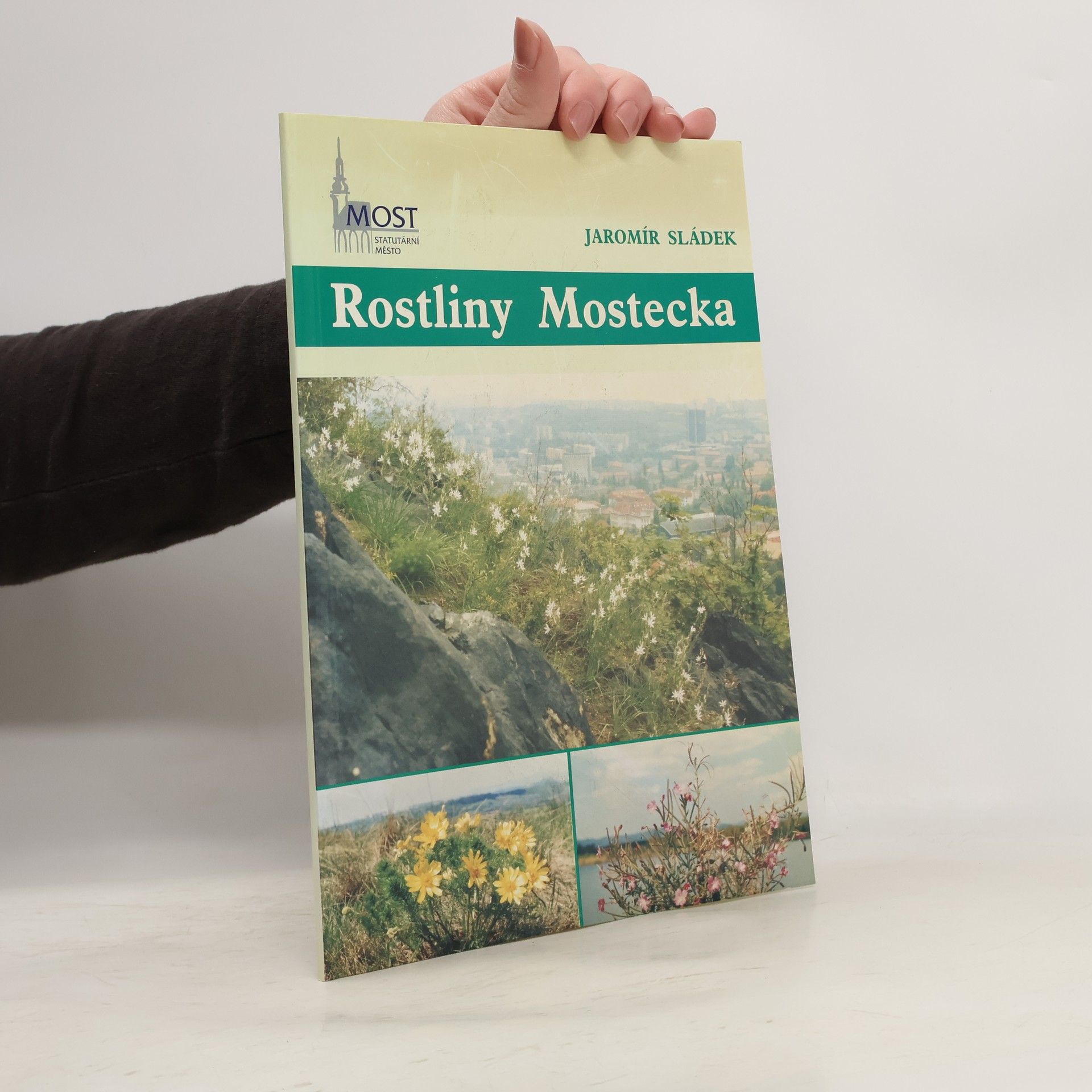 Jaromír Sládek Rostliny Mostecka