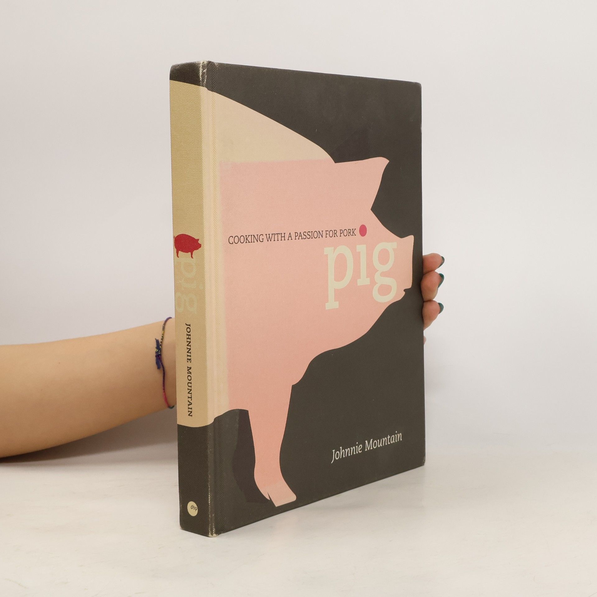 Johnnie Mountain Pig : cooking with a passion for pork