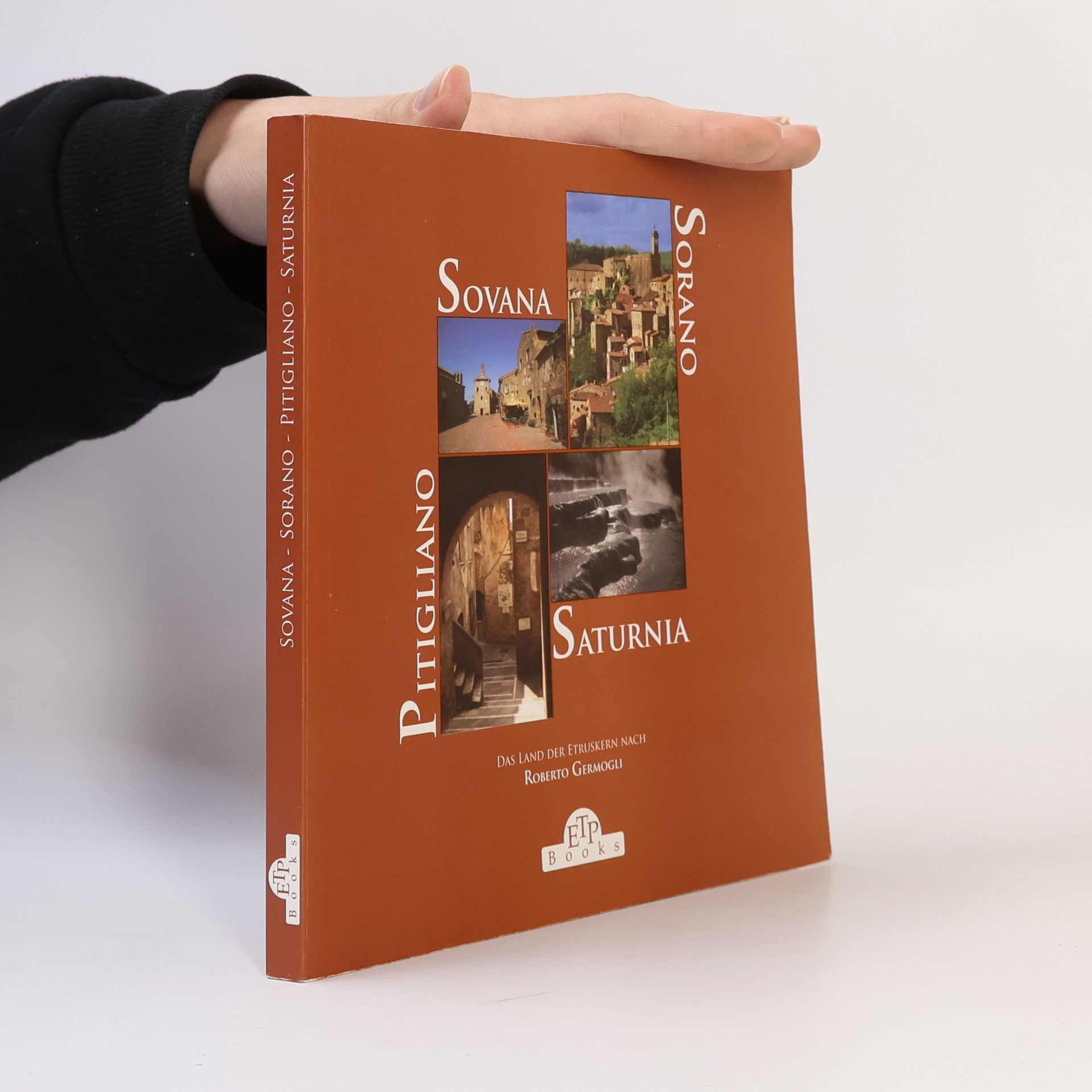 Roberto Germogli Pitigliano, Sovana, Sorano, Saturnia