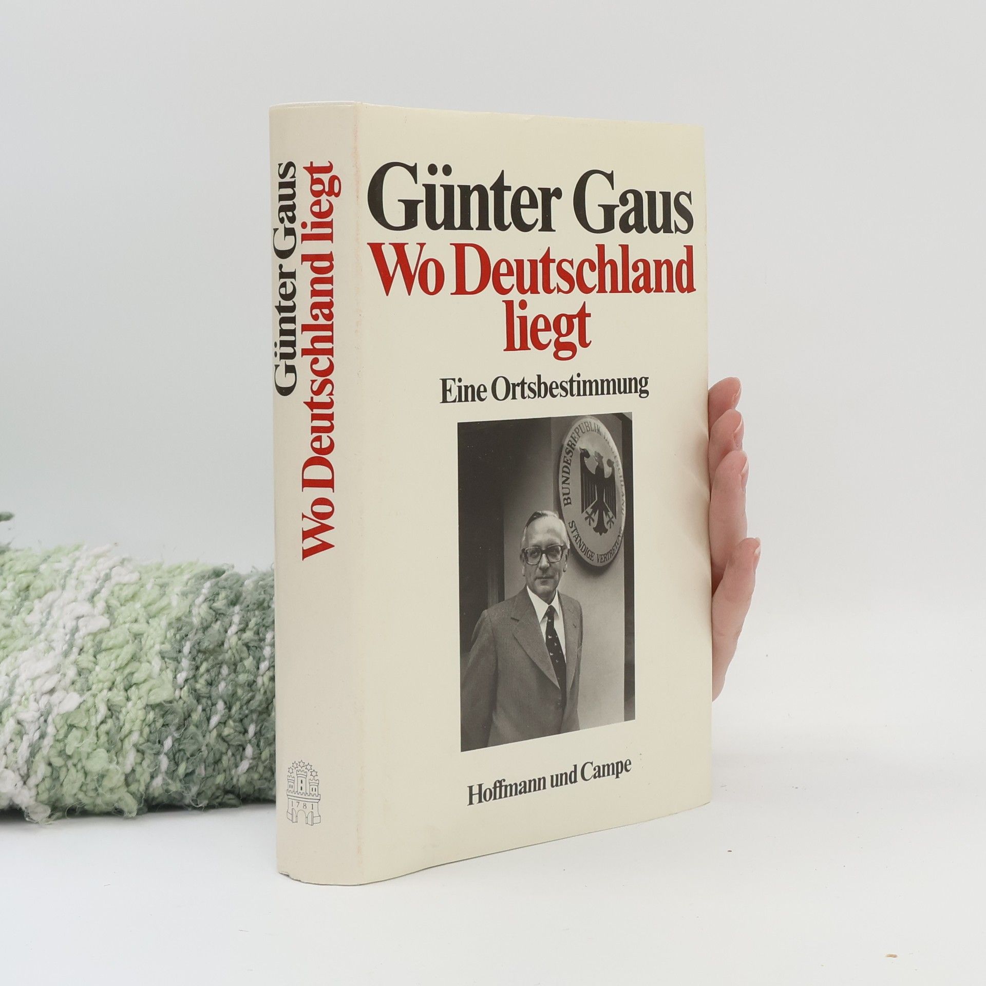 Günter Gaus Wo Deutschland liegt