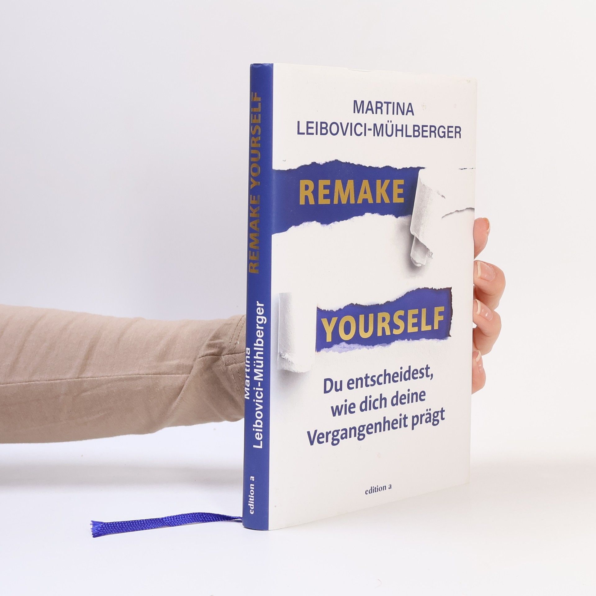 Martina Leibovici-Mühlberger Remake Yourself