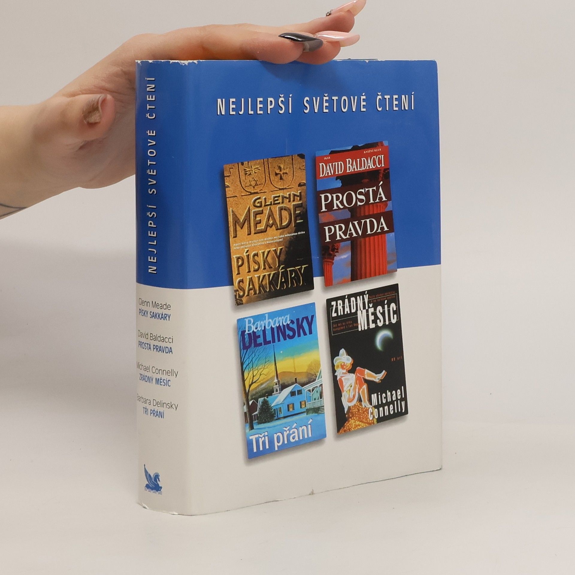 Michael Connelly Nejlepší světové čtení. Písky Sakkáry. Prostá pravda. Zrádný měsíc. Tři přání