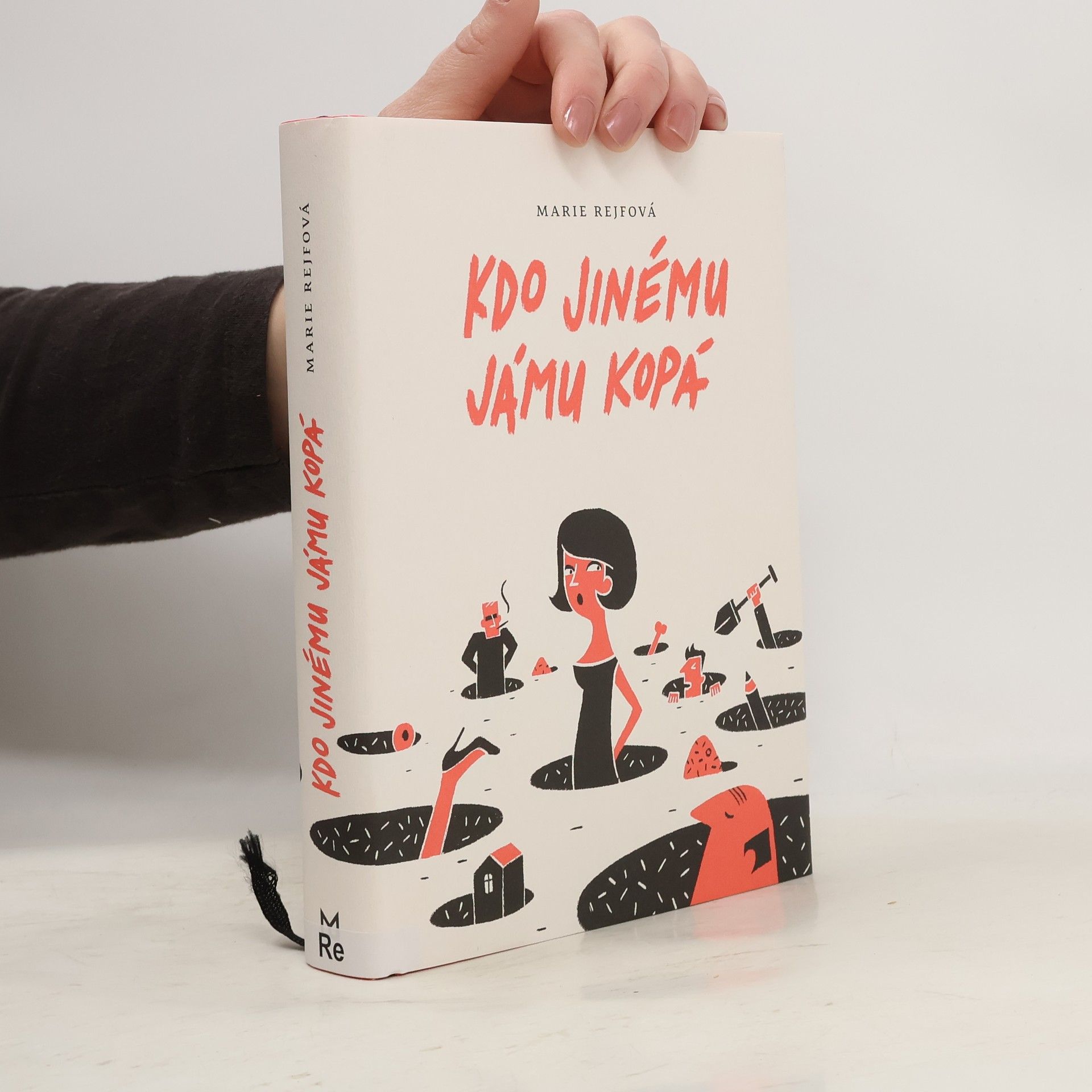 Marie Rejfová Kdo jinému jámu kopá