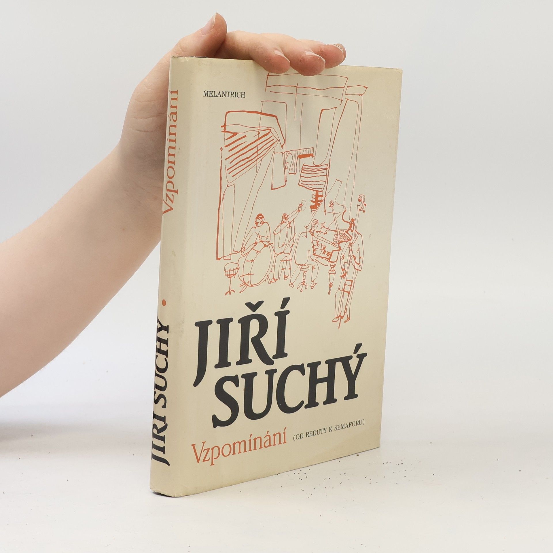 Jiří Suchý Vzpomínání. Od Reduty k Semaforu.