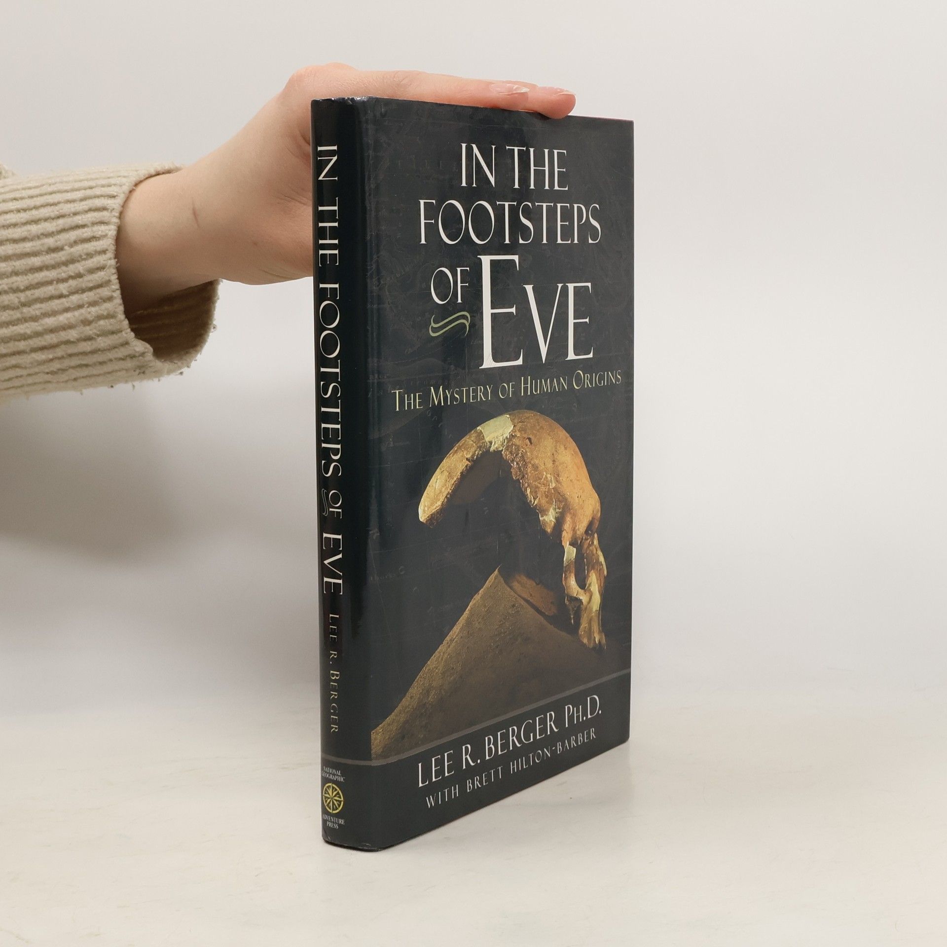 Lee R. Berger In the Footsteps of Eve