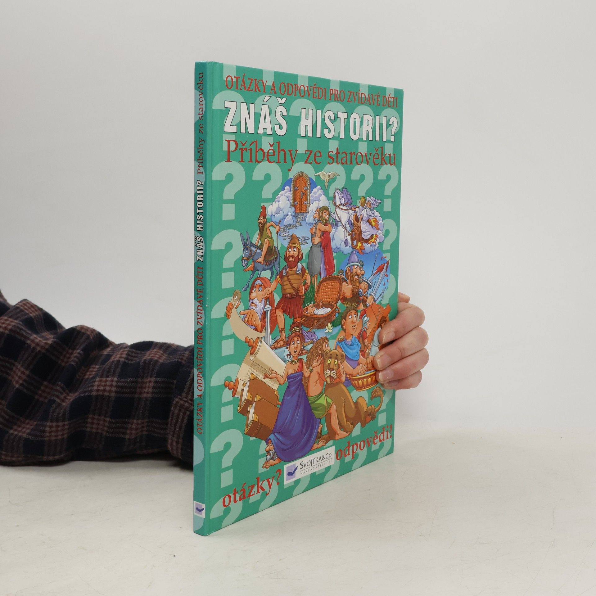 Autorenkollektiv Znáš historii?. Příběhy ze starověku