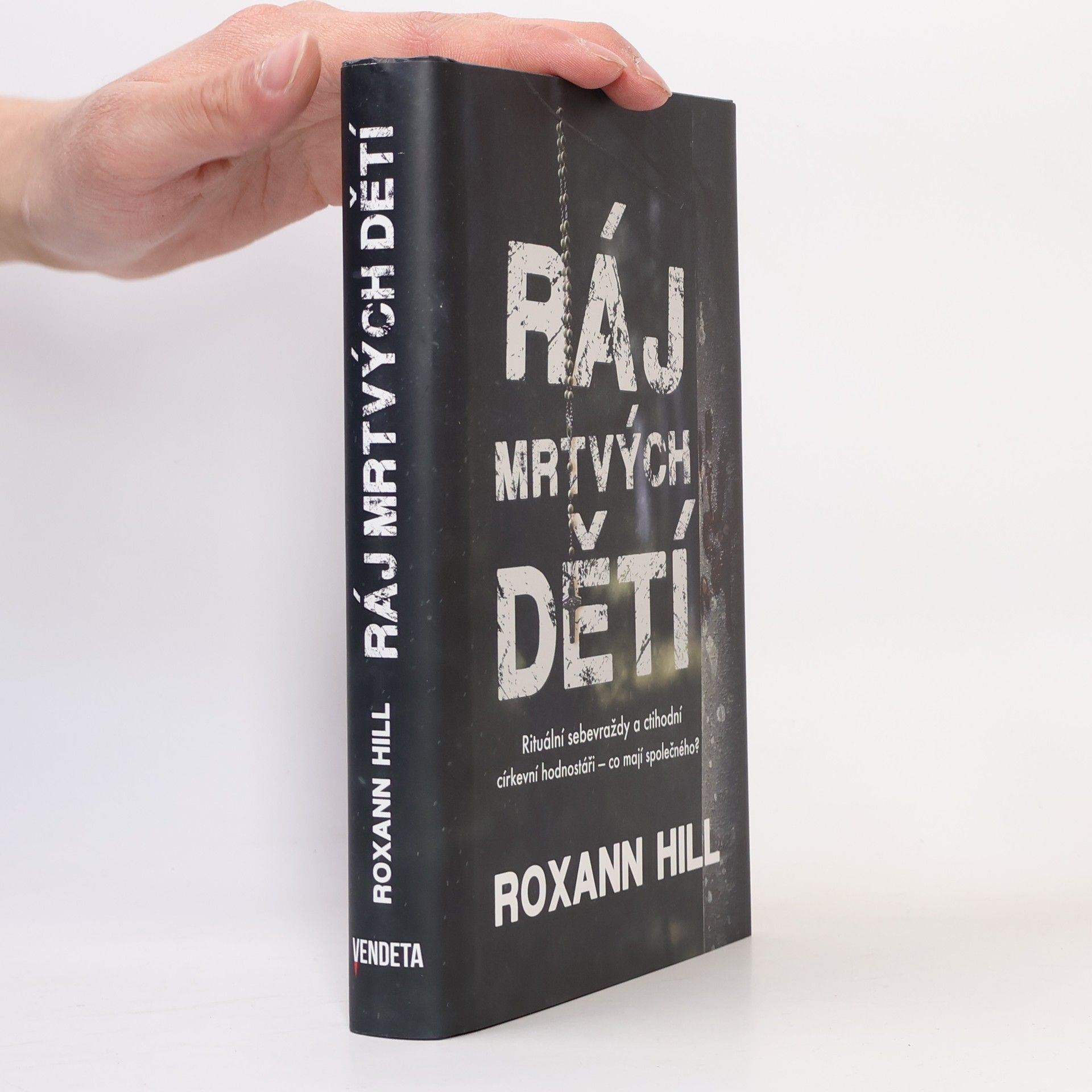 Roxann Hill Ráj mrtvých dětí