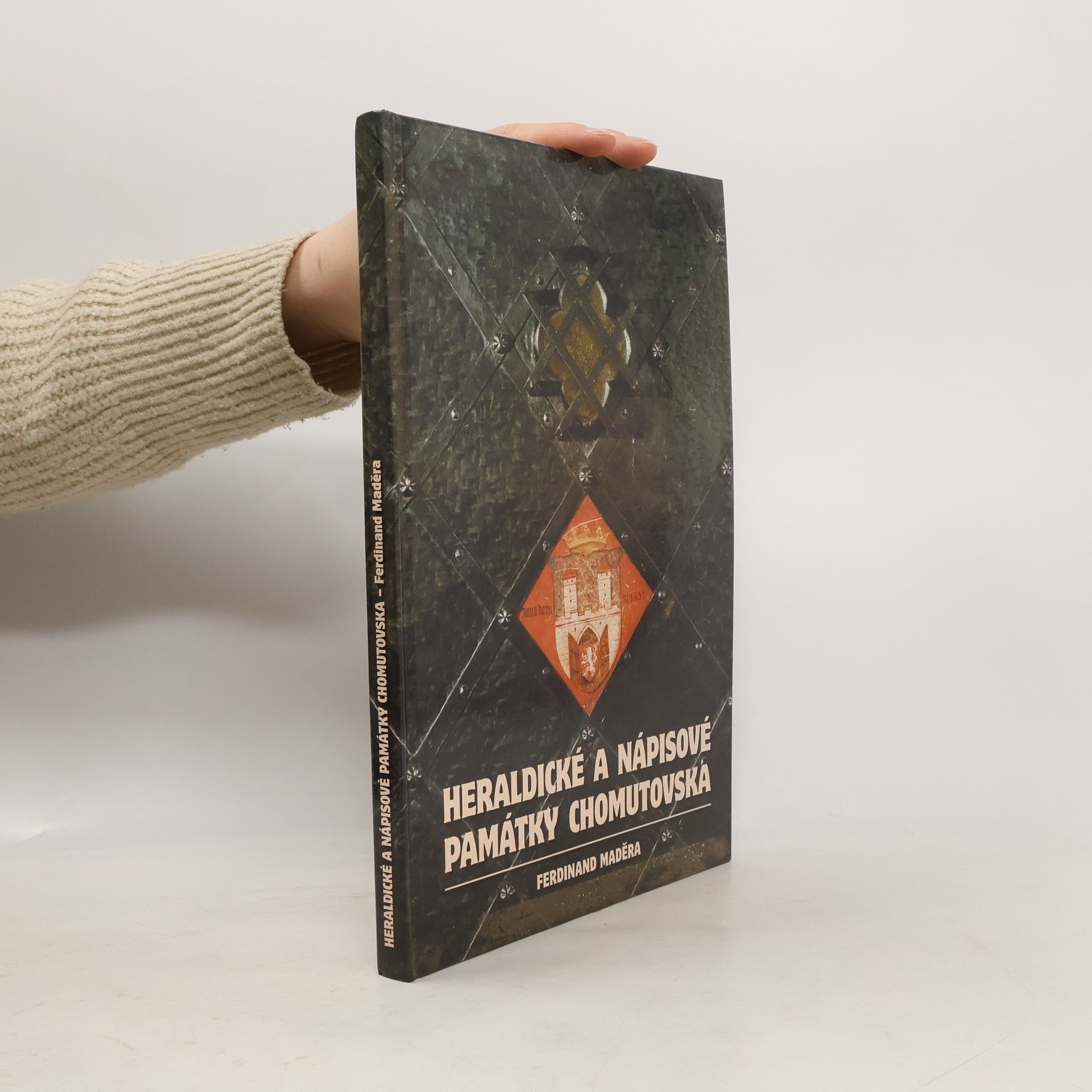Ferdinand Maděra Heraldické a nápisové památky Chomutovska