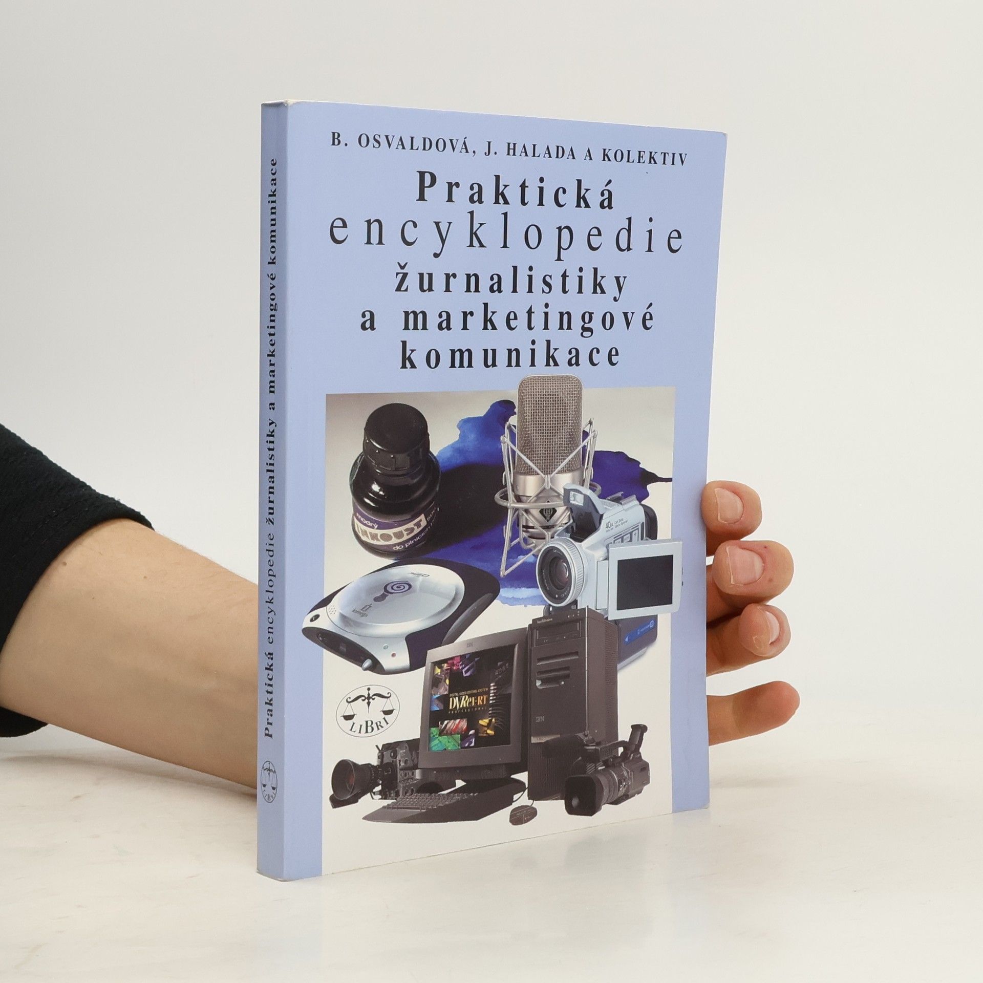 Barbora Osvaldová Praktická encyklopedie žurnalistiky a marketingové komunikace