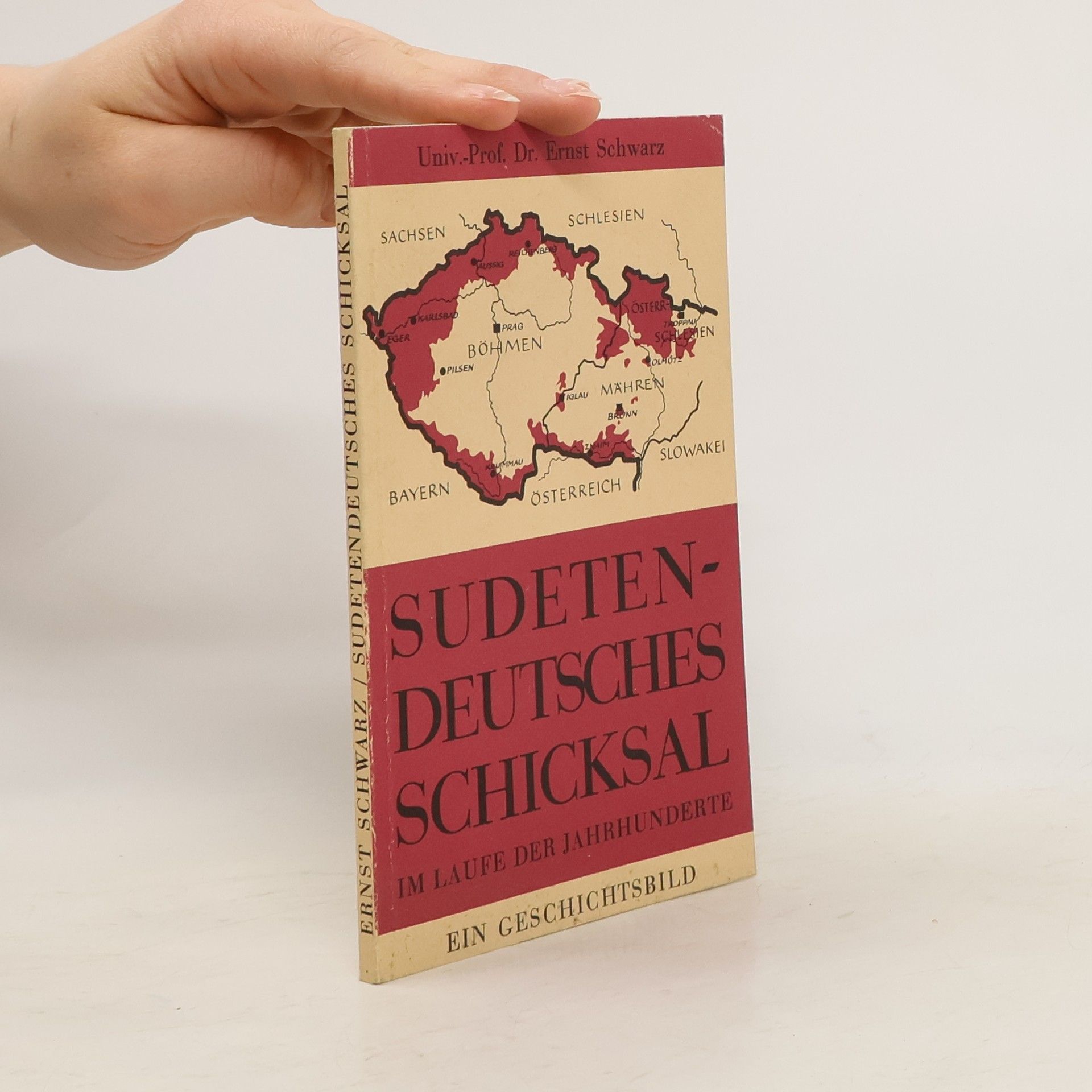 Ernst Schwarz Sudetendeutsches Schicksal im Laufe der Jahrhunderte