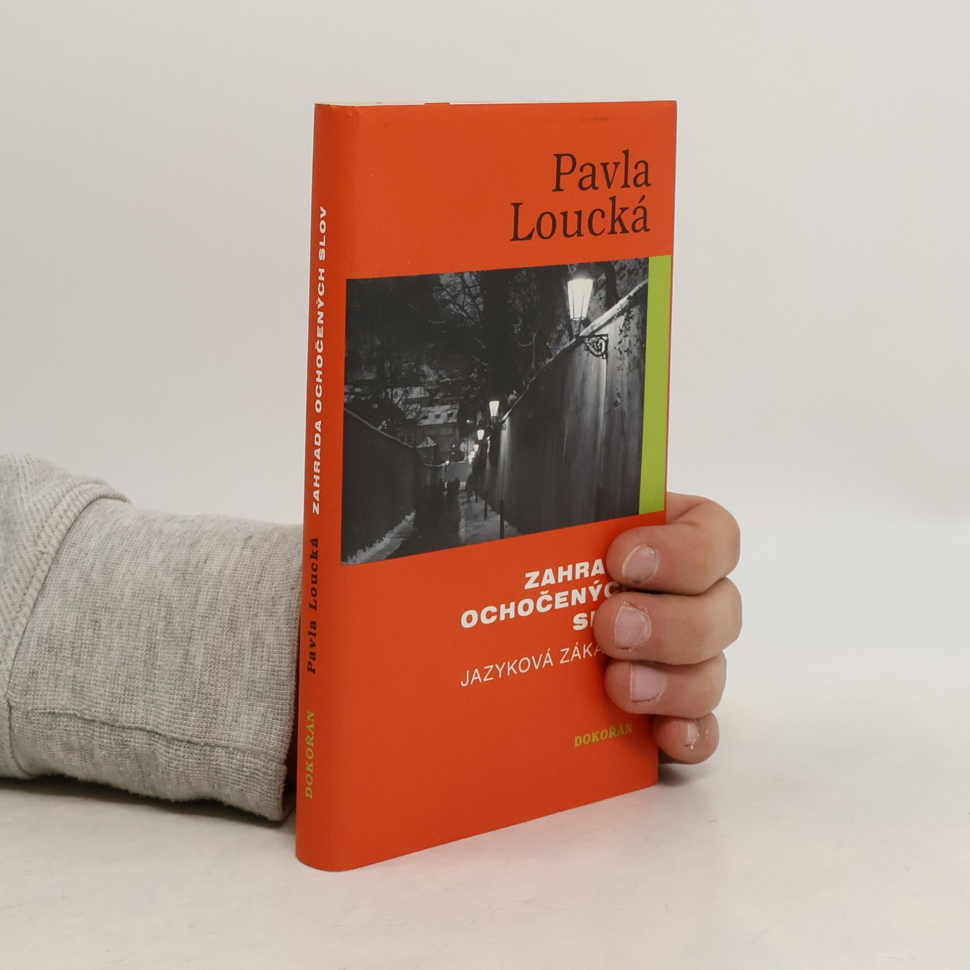 Pavla Loucká Zahrada ochočených slov. Jazyková zákampí