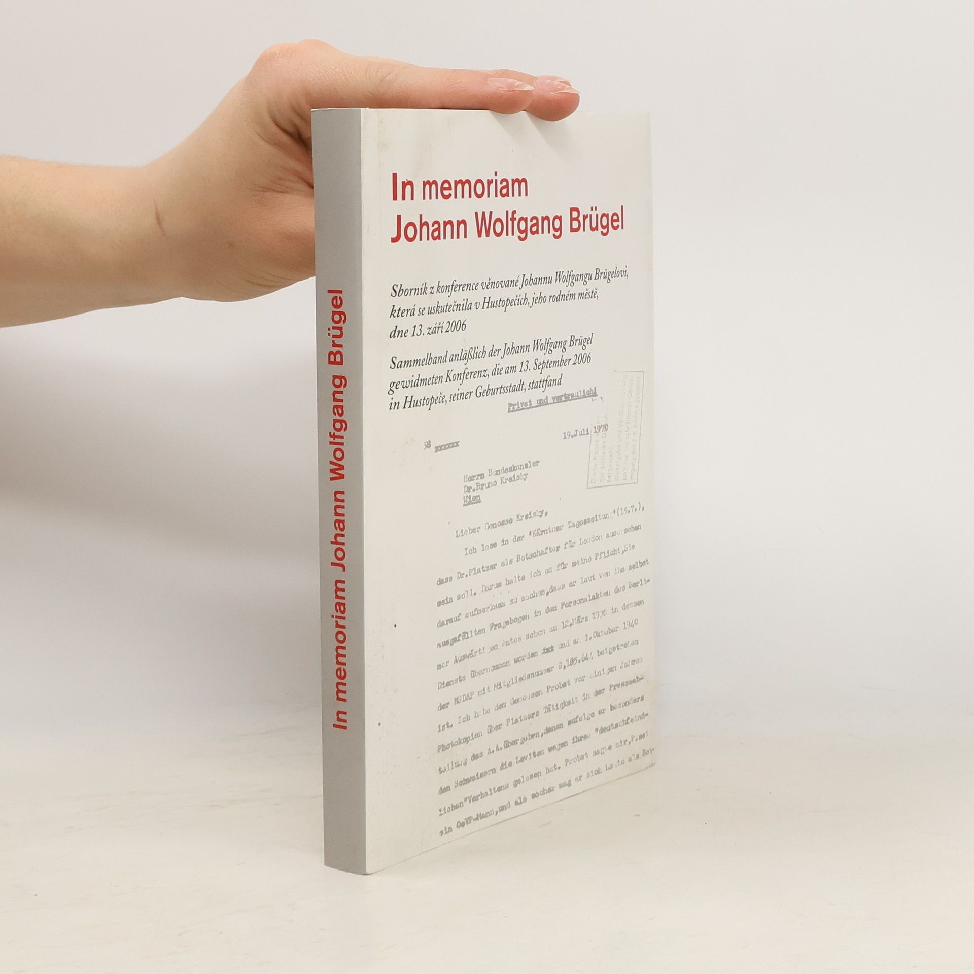 Vilém Prečan In memoriam Johann Wolfgang Brügel: sborník z konference věnované Johannu Wolfgang Brügelovi, která se uskutečnila v Hustopečích,