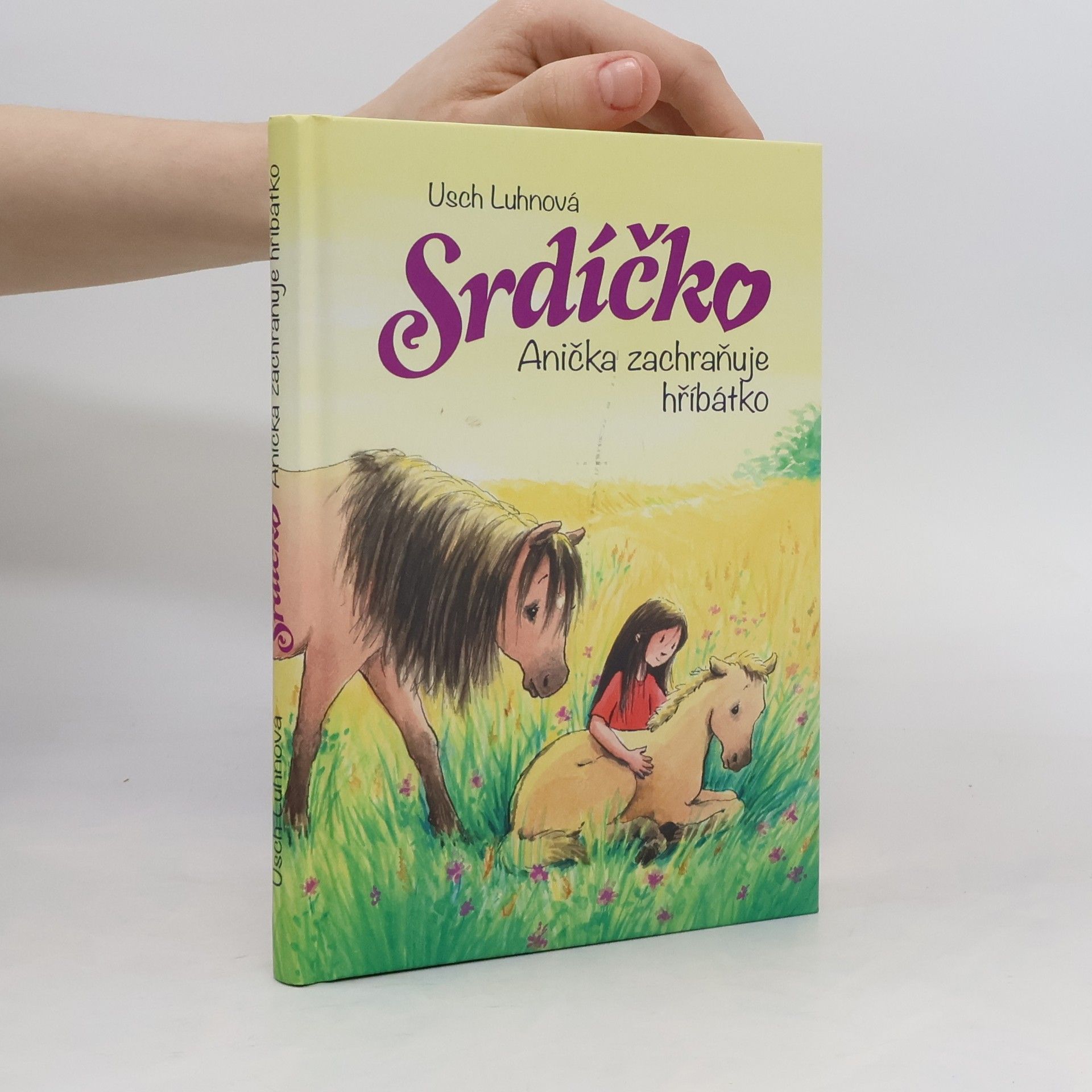 Usch Luhn Srdíčko - Anička zachraňuje hříbátko