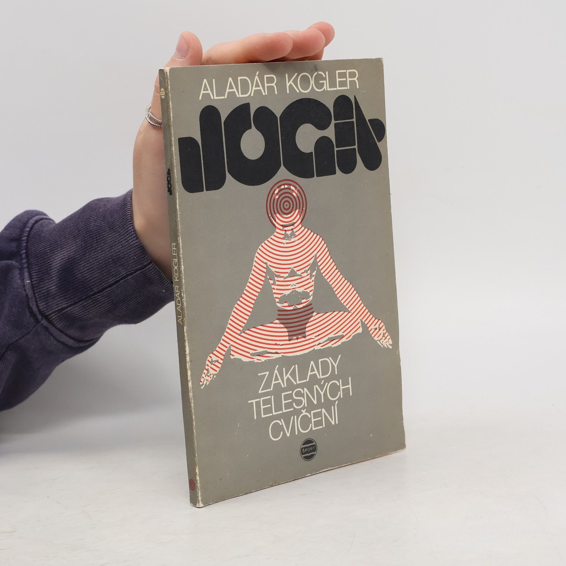 Aladar Kogler Joga. Základy telesných cvičení