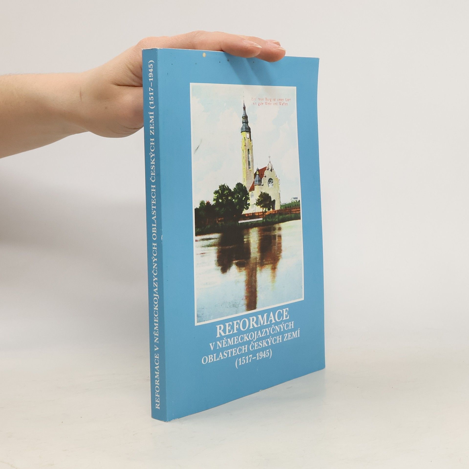 Marcela Zemanová Reformace v německojazyčných oblastech českých zemí (1517-1945)