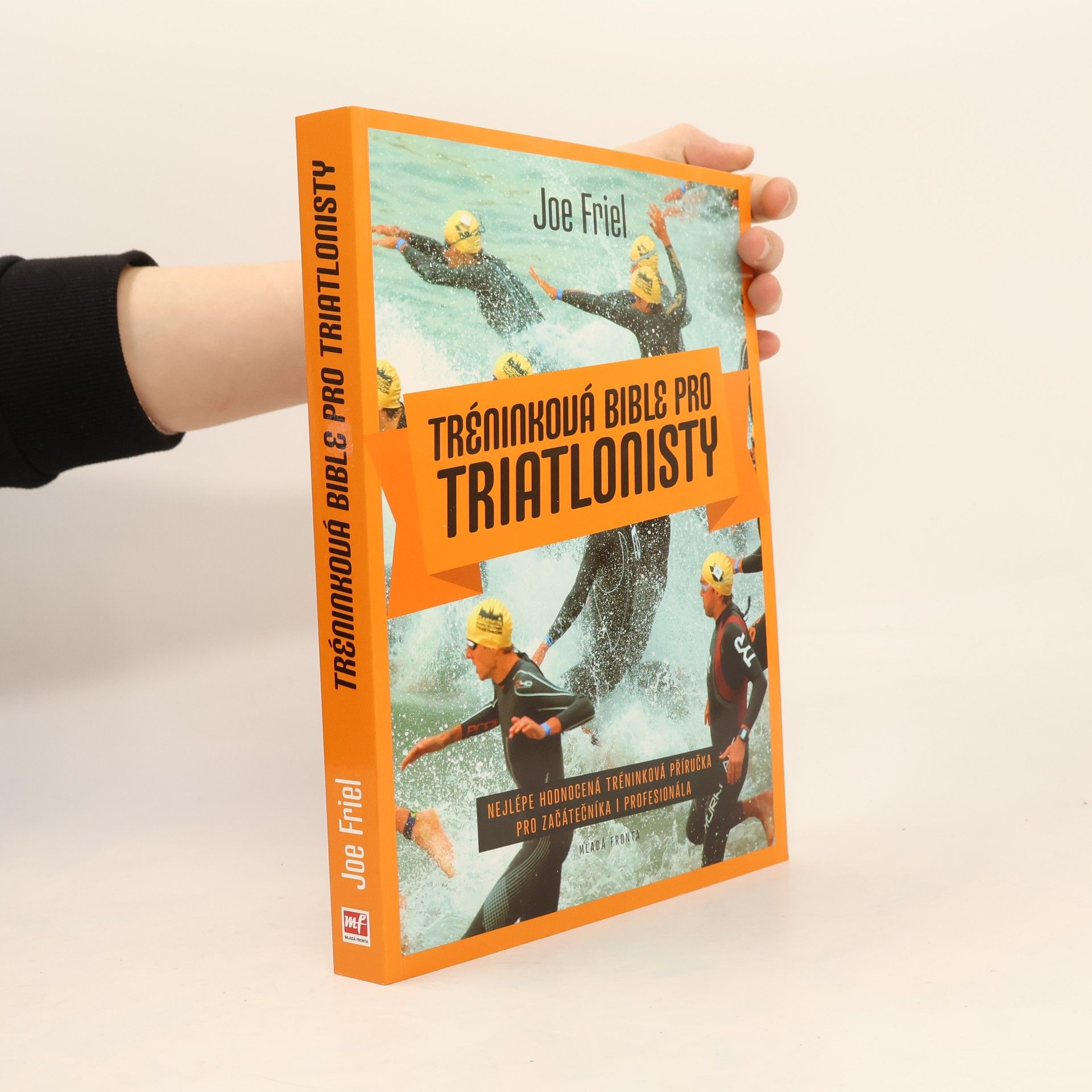 Joe Friel Tréninková bible pro triatlonisty