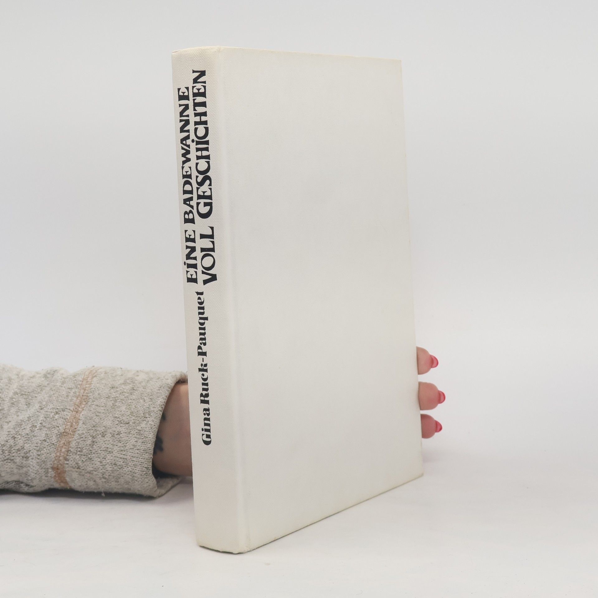 Gina Ruck-Pauquèt Eine Badewanne voll Geschichten