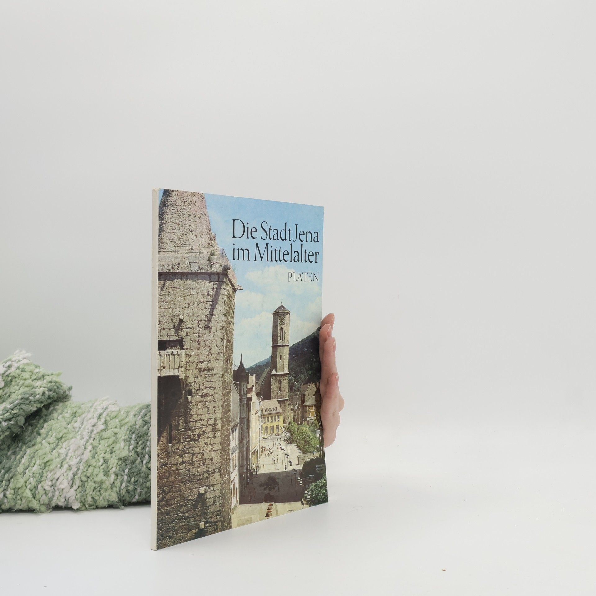 Michael Platen Die Stadt Jena im Mittelalter
