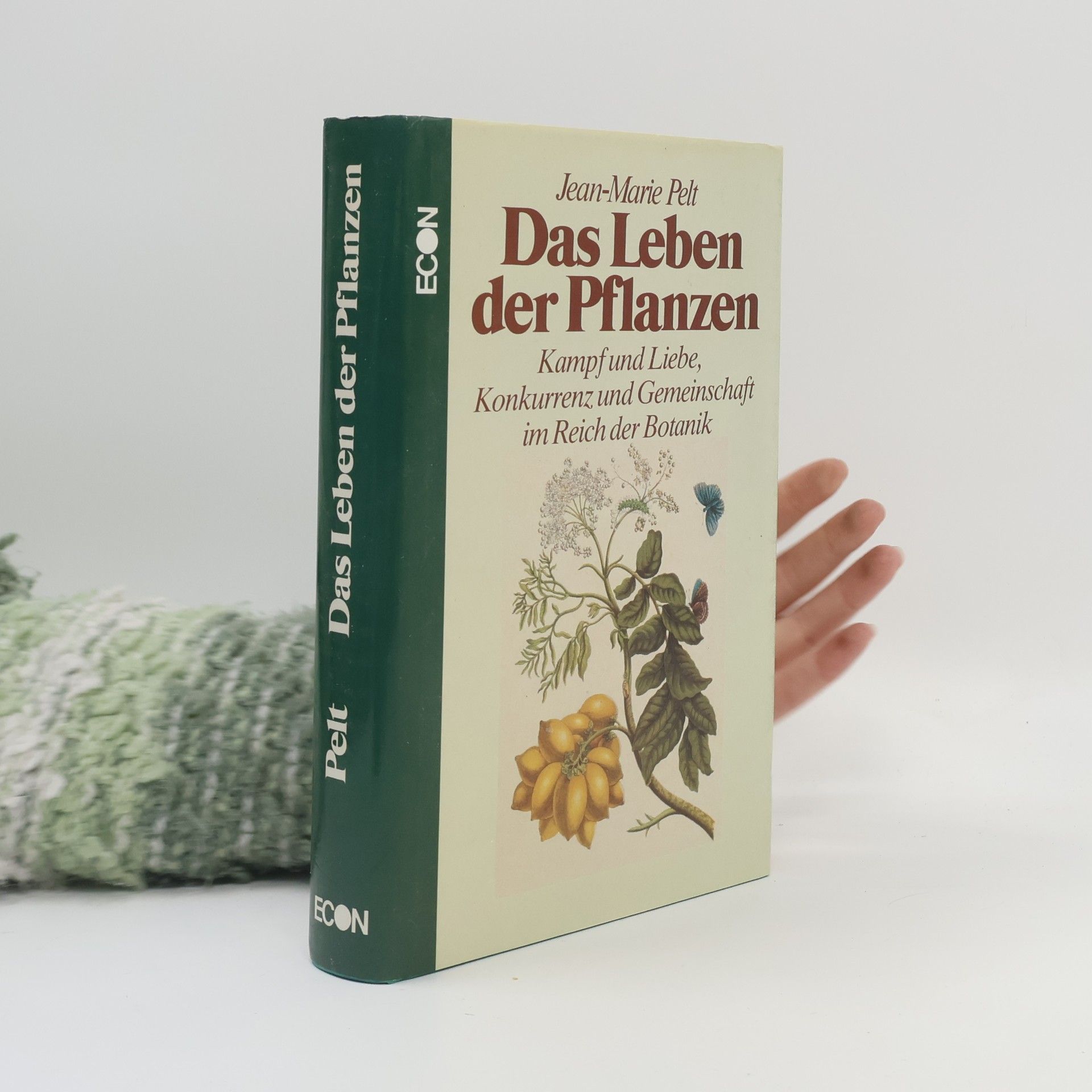 Jean-Marie Pelt Das Leben der Pflanzen