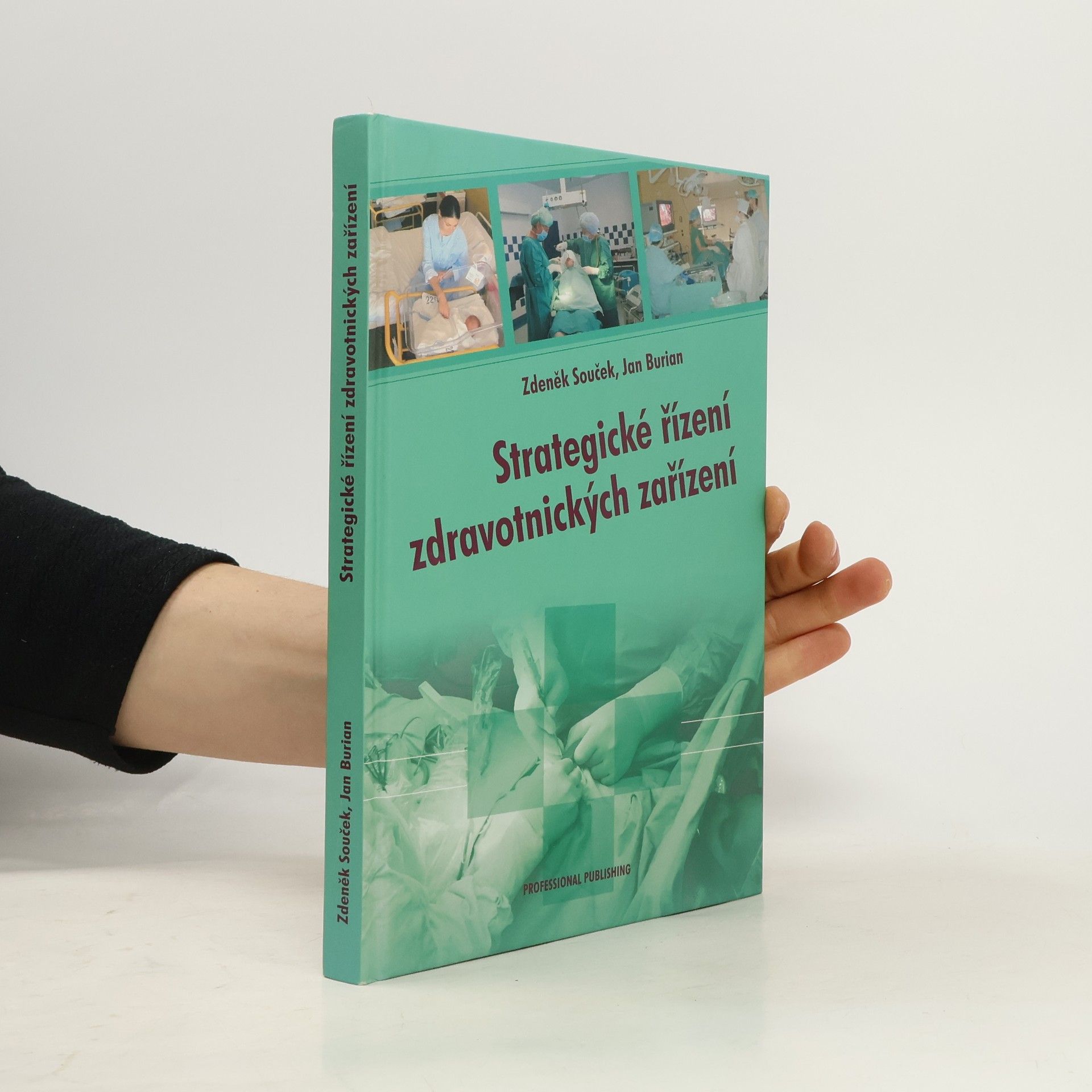 Jan Burian Strategické řízení zdravotnických zařízení
