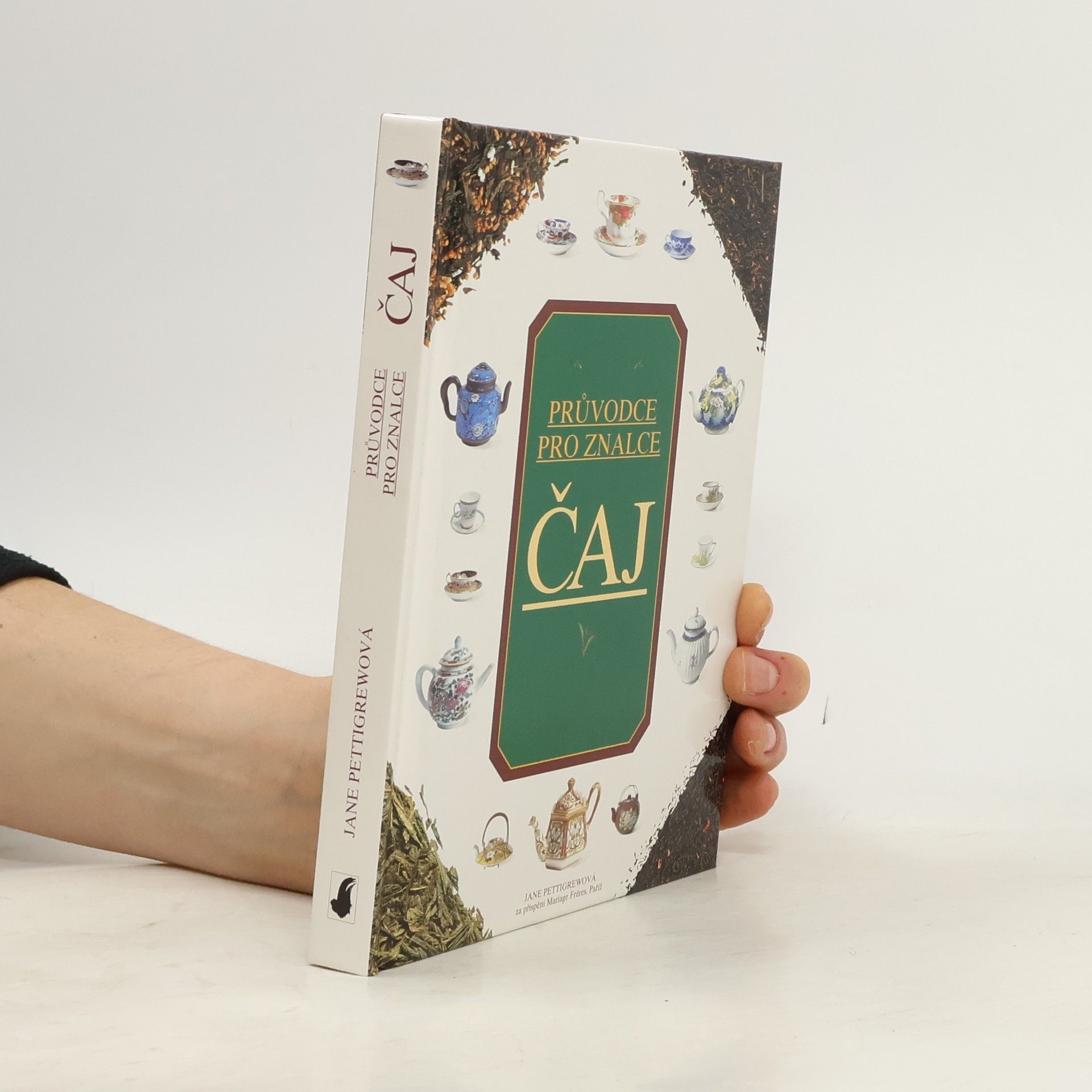 Jane Pettigrew Čaj. Rádce pro znalce