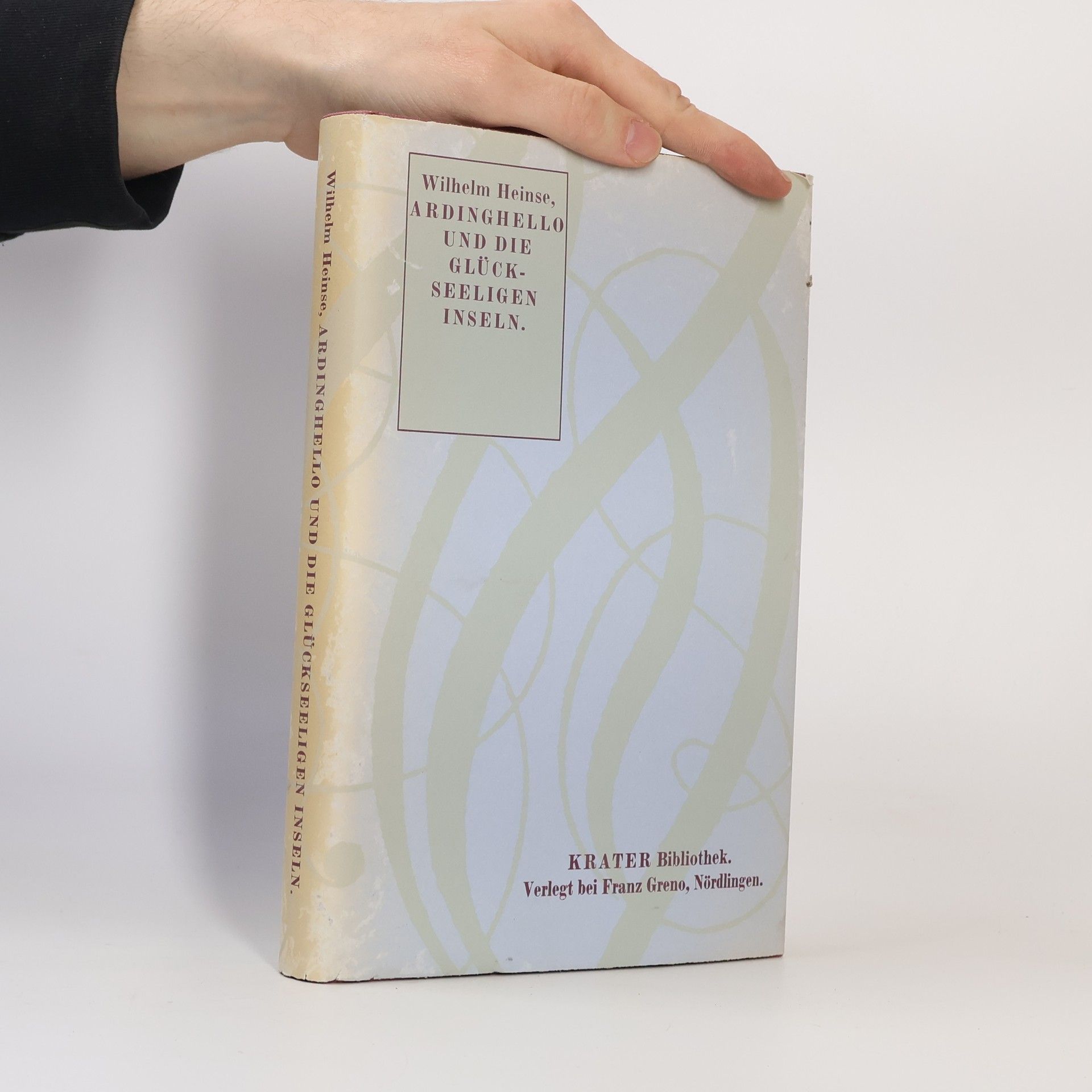 Wilhelm Heinse Ardinghello und die glückseligen Inseln