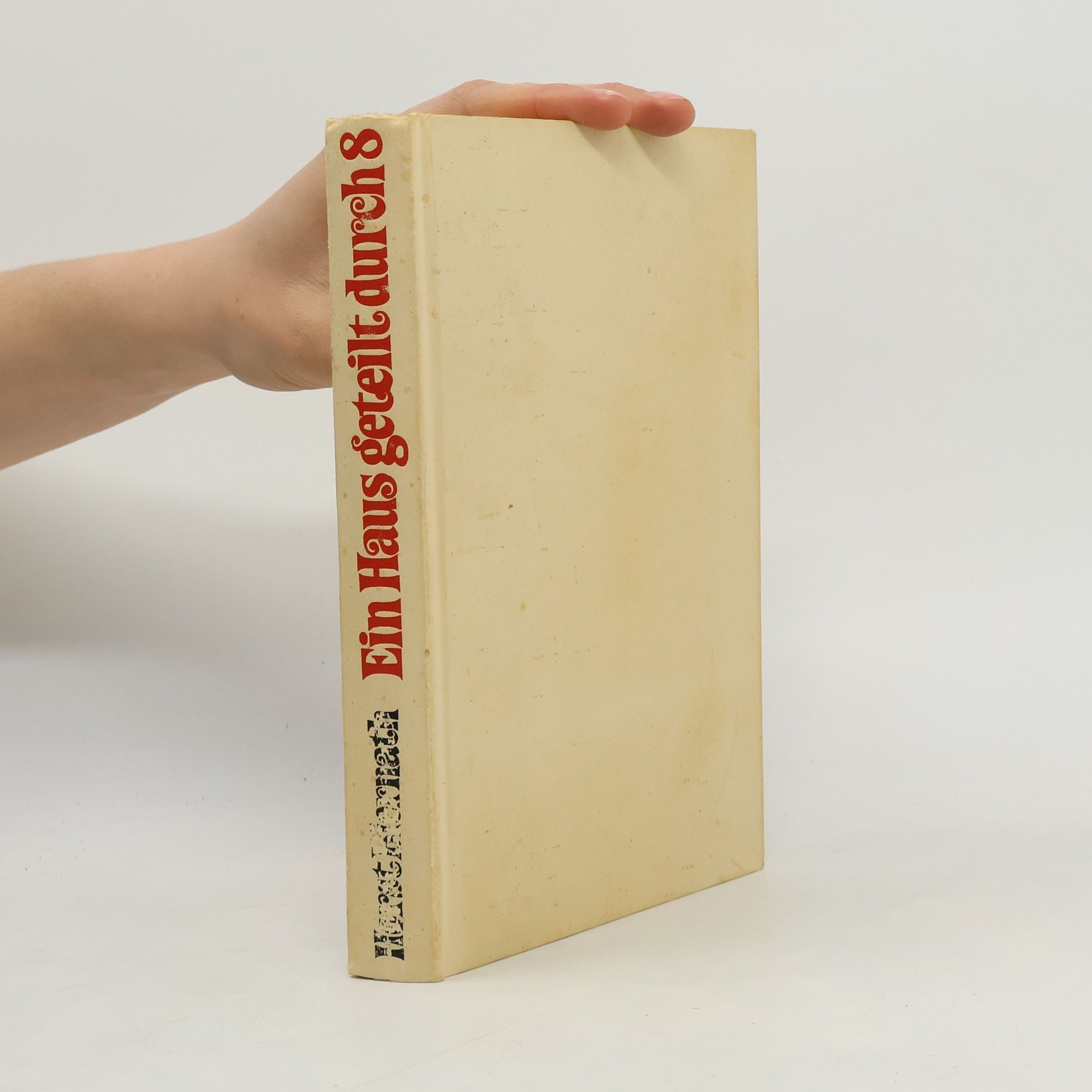 Horst Biernath Ein Haus geteilt durch 8