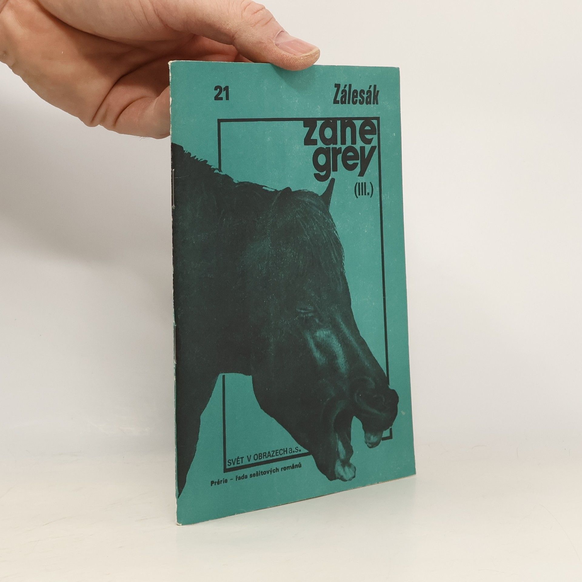 Zane Grey Zálesák III.