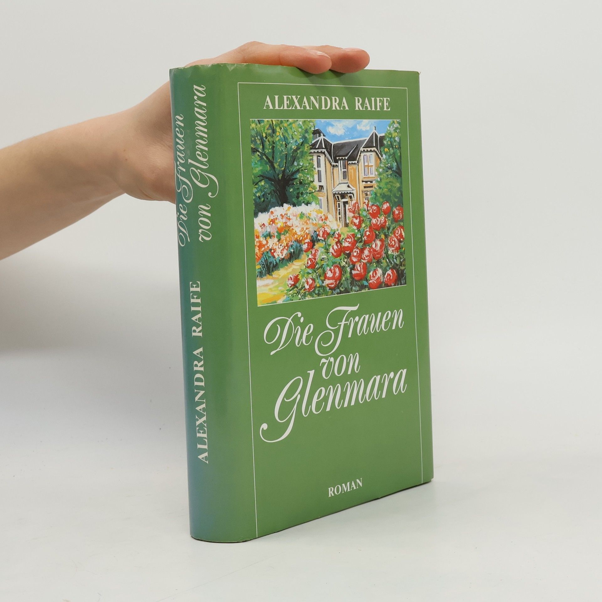 Alexandra Raife Die Frauen von Glenmara