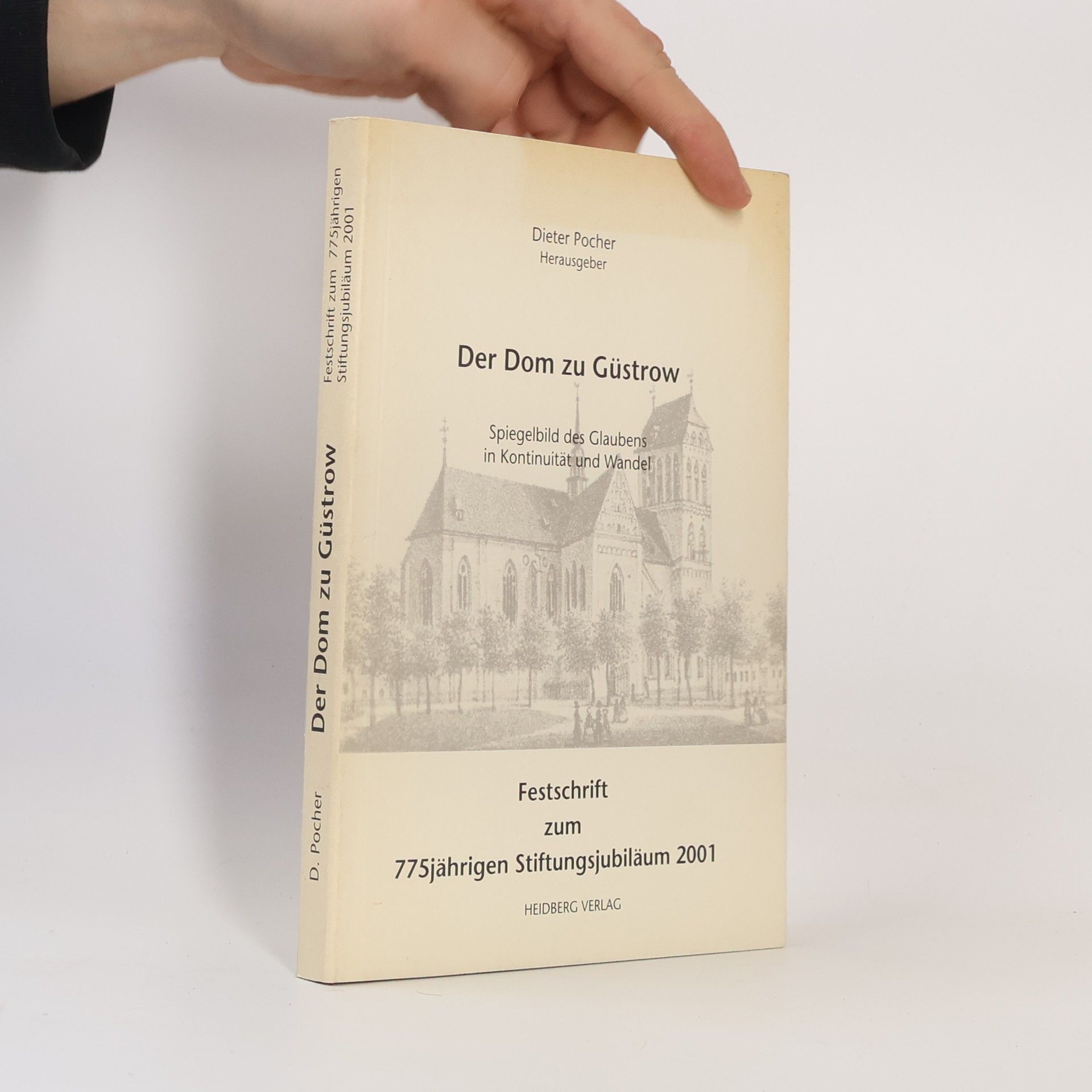 Dieter Pocher Der Dom zu Güstrow - Spiegelbild des Glaubens in Kontinuität und Wandel