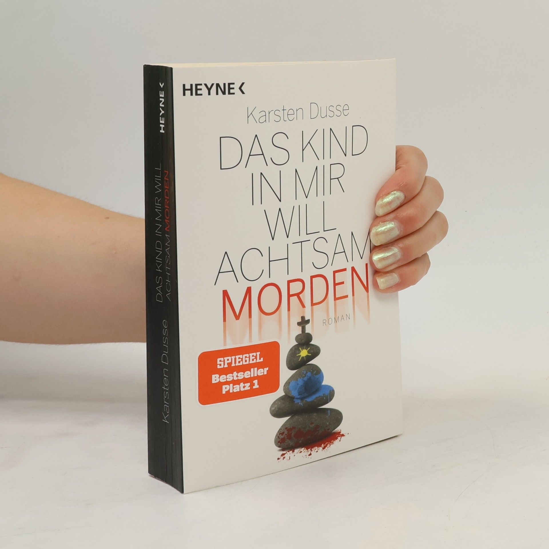 Karsten Dusse Das Kind in mir will achtsam morden