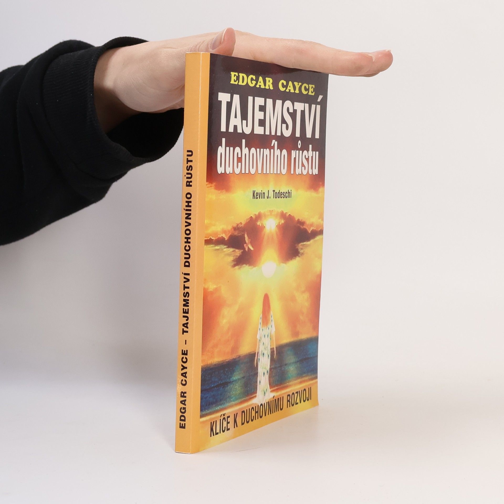 Kevin J. Todeschi Tajemství duchovního růstu