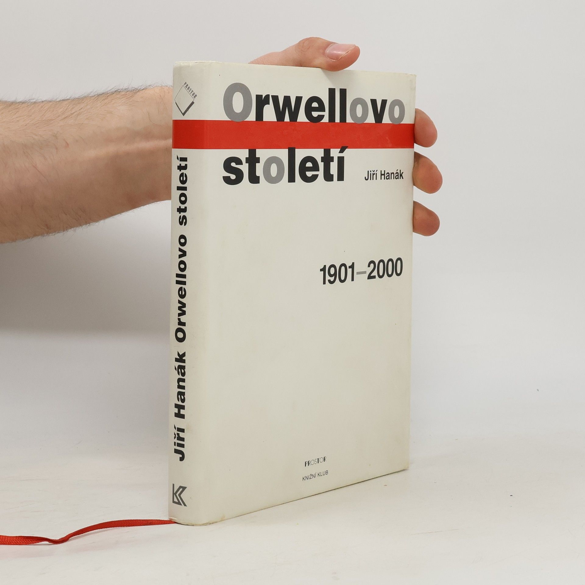 Orwellovo století. 1901-2000