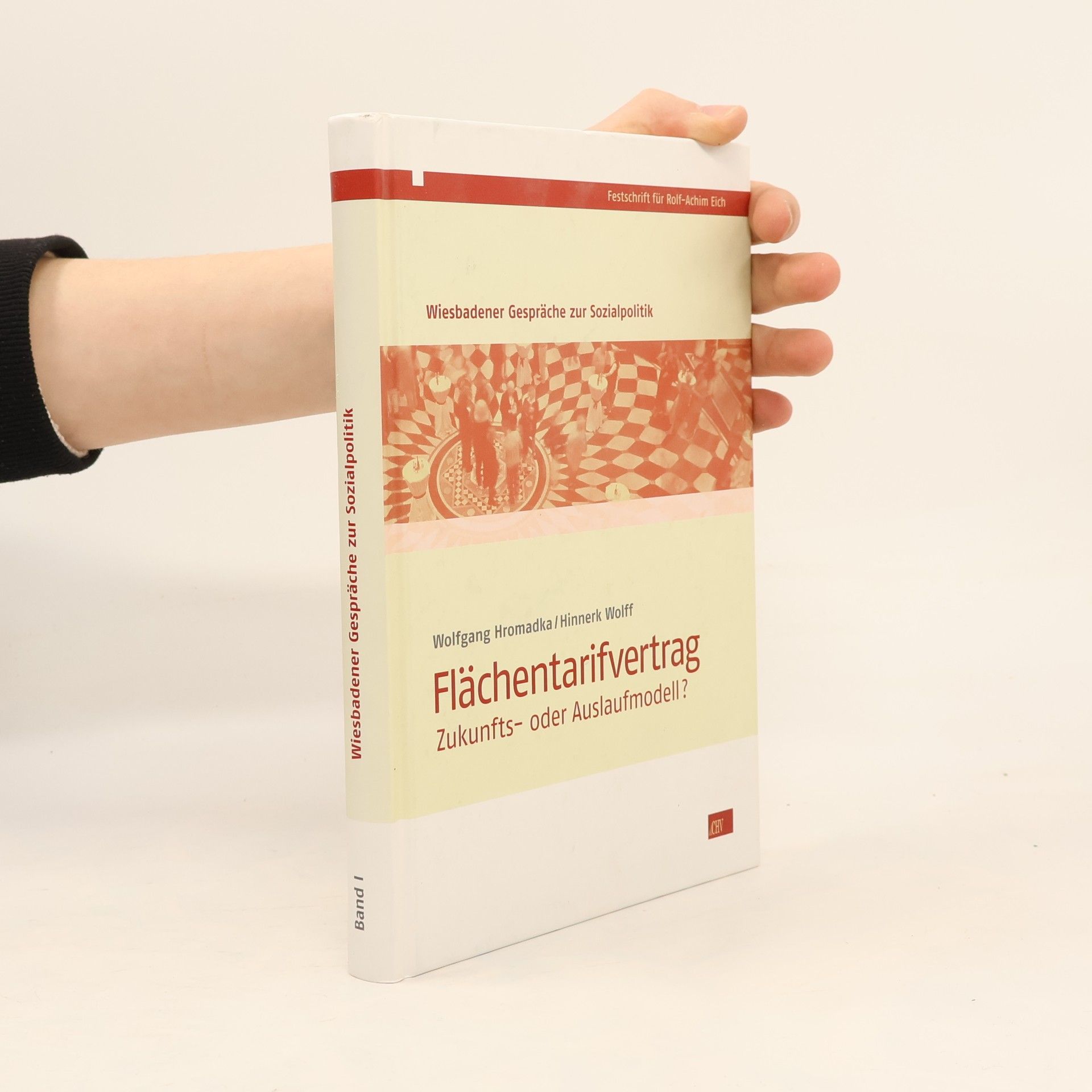 Wiesbadener Gespräche zur Sozialpolitik - 1: Flächentarifvertrag