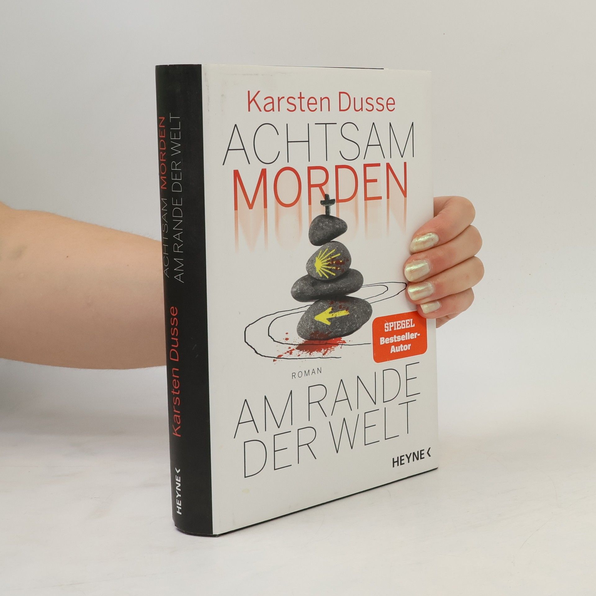Karsten Dusse Achtsam morden am Rande der Welt