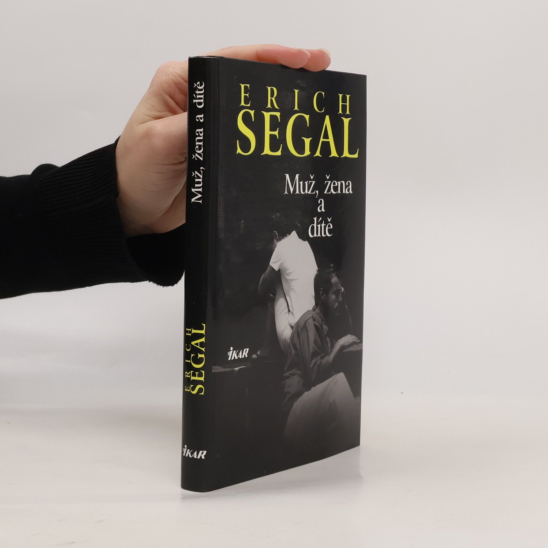 Erich Segal Muž, žena a dítě
