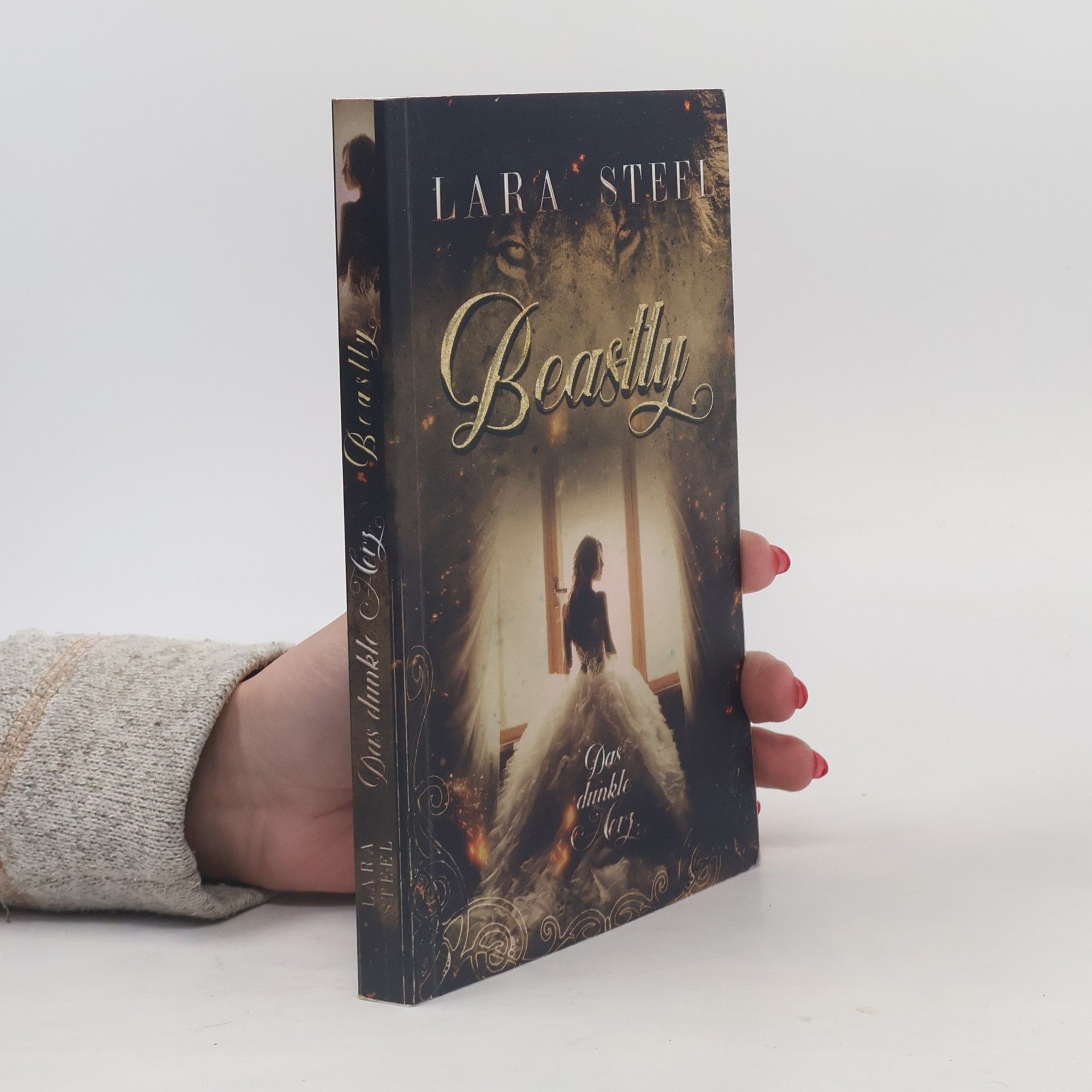 Lara Steel Beastly - Das dunkle Herz