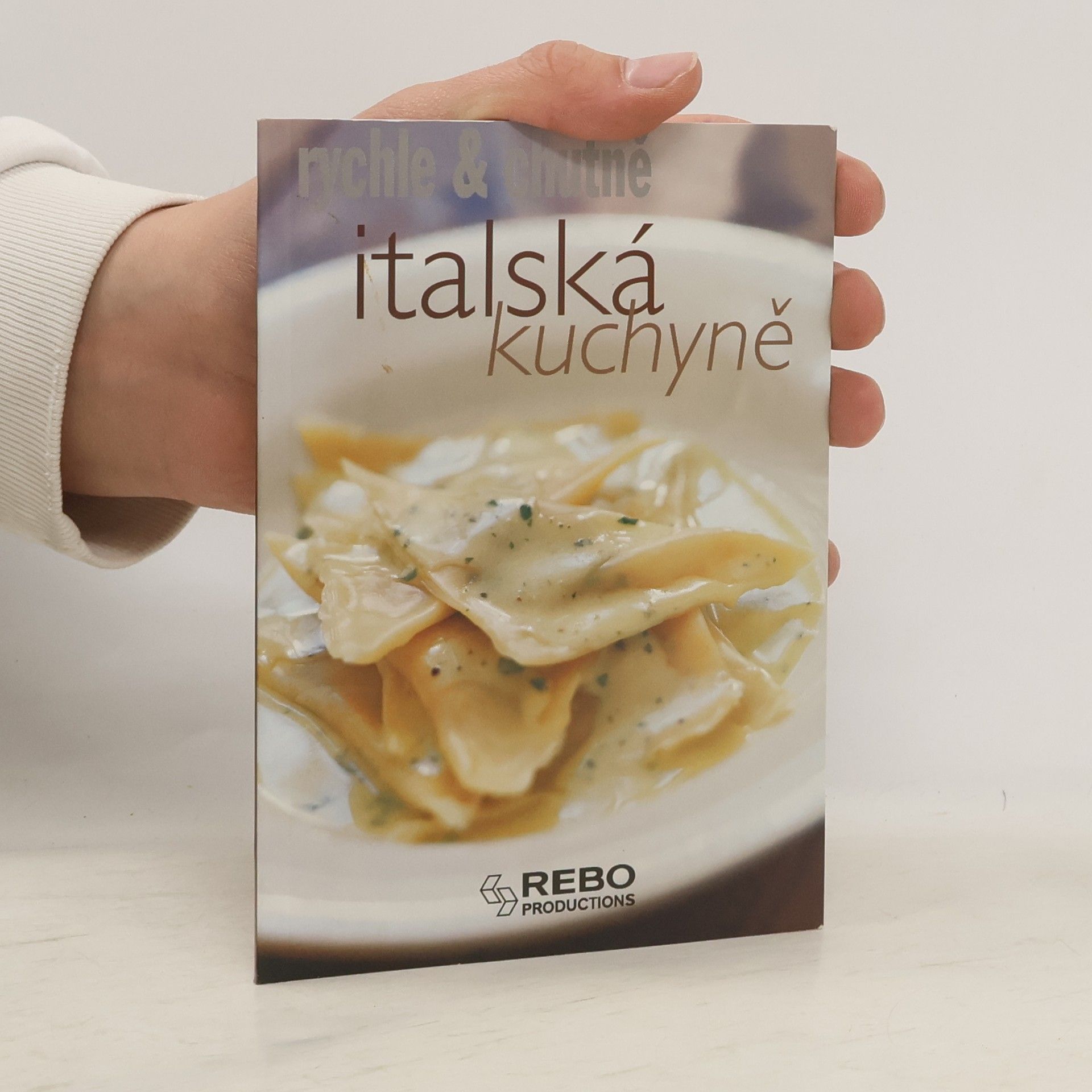 Kolektív autorov Rychle a chutně. Italská kuchyně